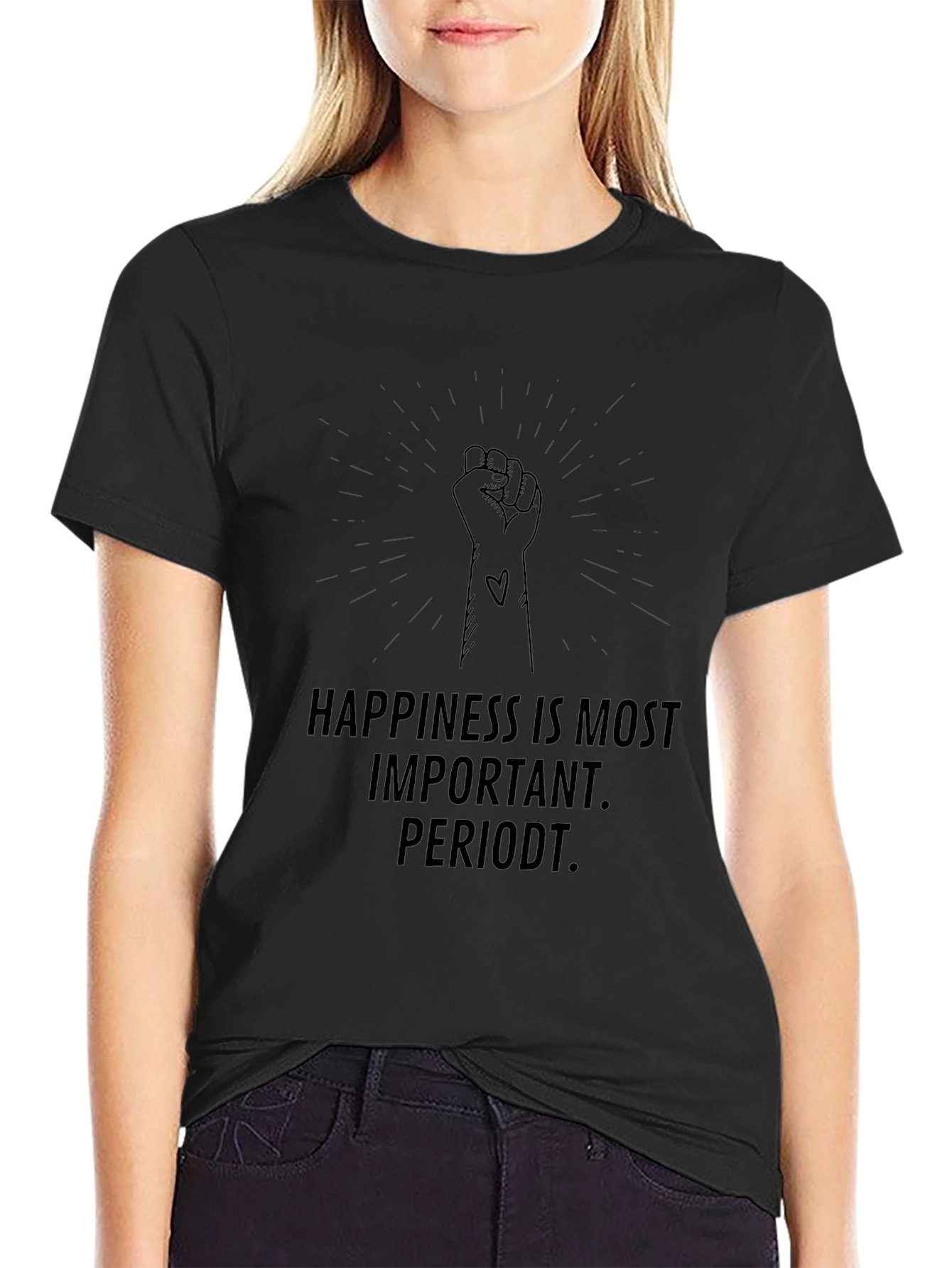 Happiness is Most Important Periodt Black T-Shirt