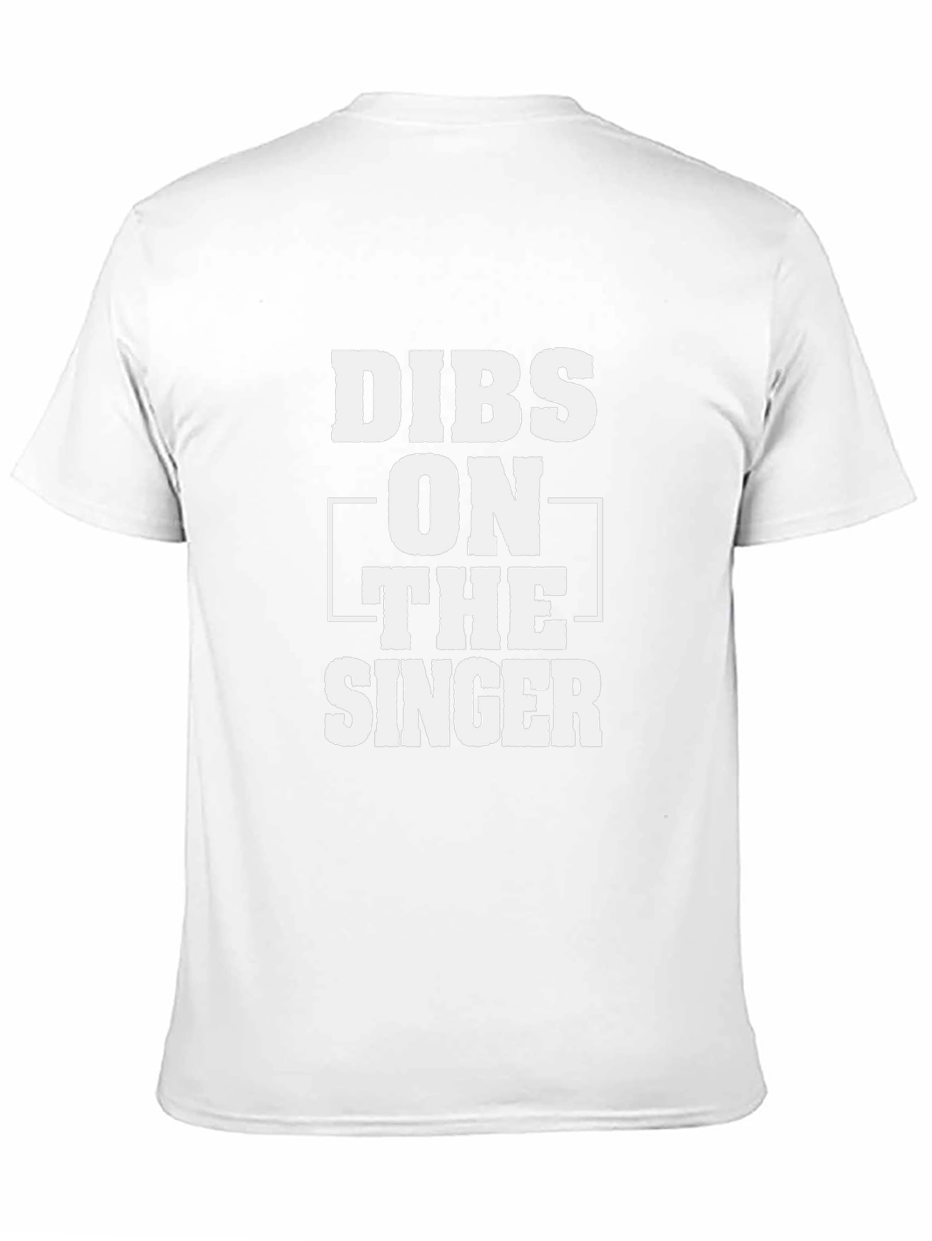 Dibs on the Singer - Funny Graphic Tee