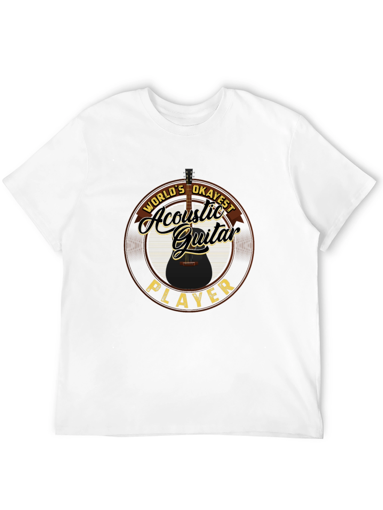 Acoustic Guitar Player T-Shirt - Worlds Okayest