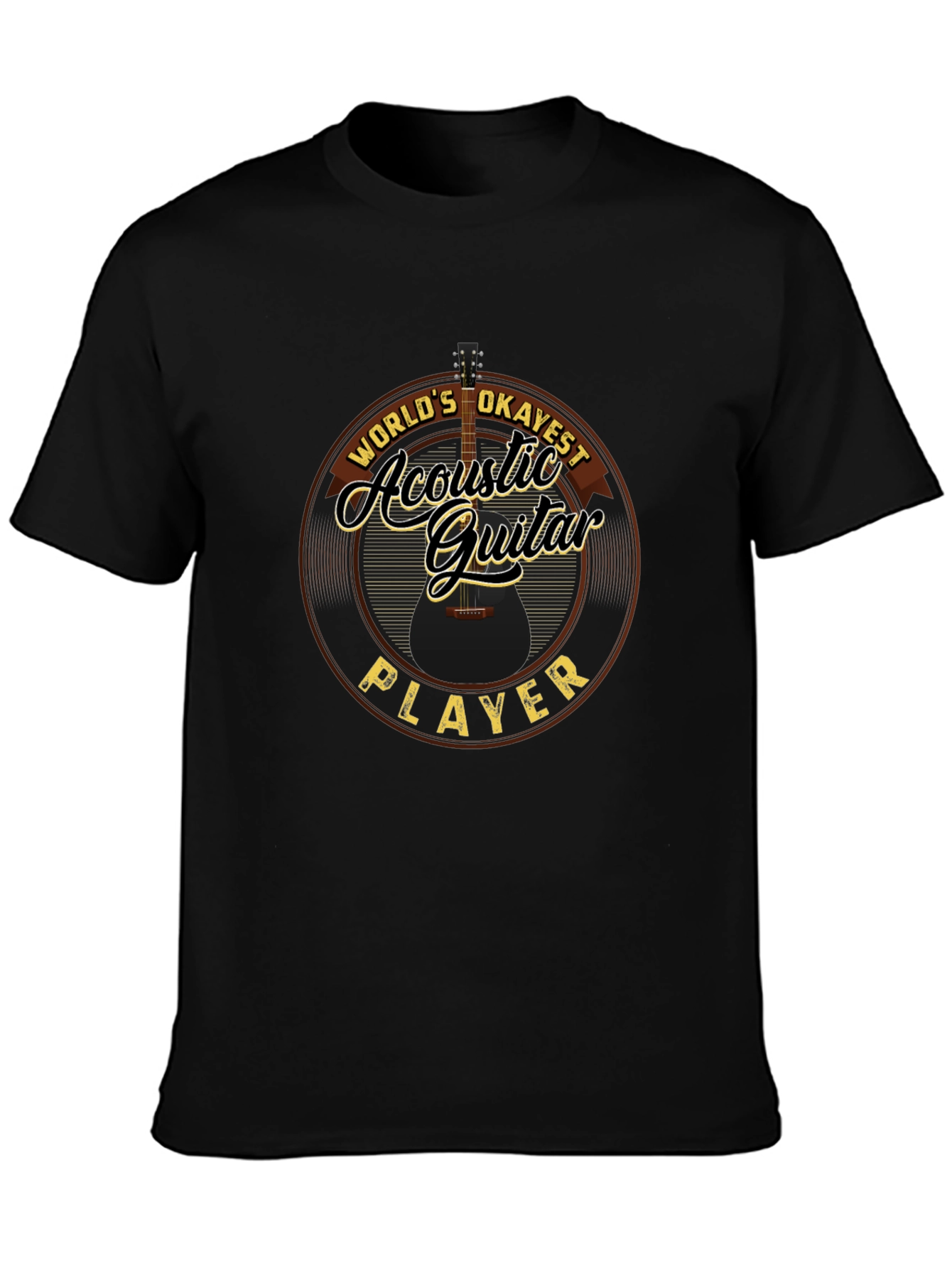Acoustic Guitar Player T-Shirt - Worlds Okayest