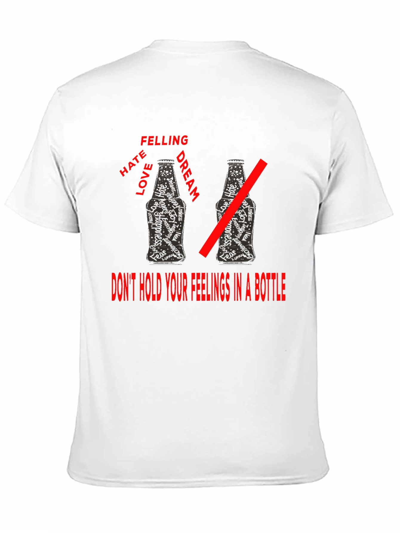 Dont Bottle Up Feelings T-Shirt