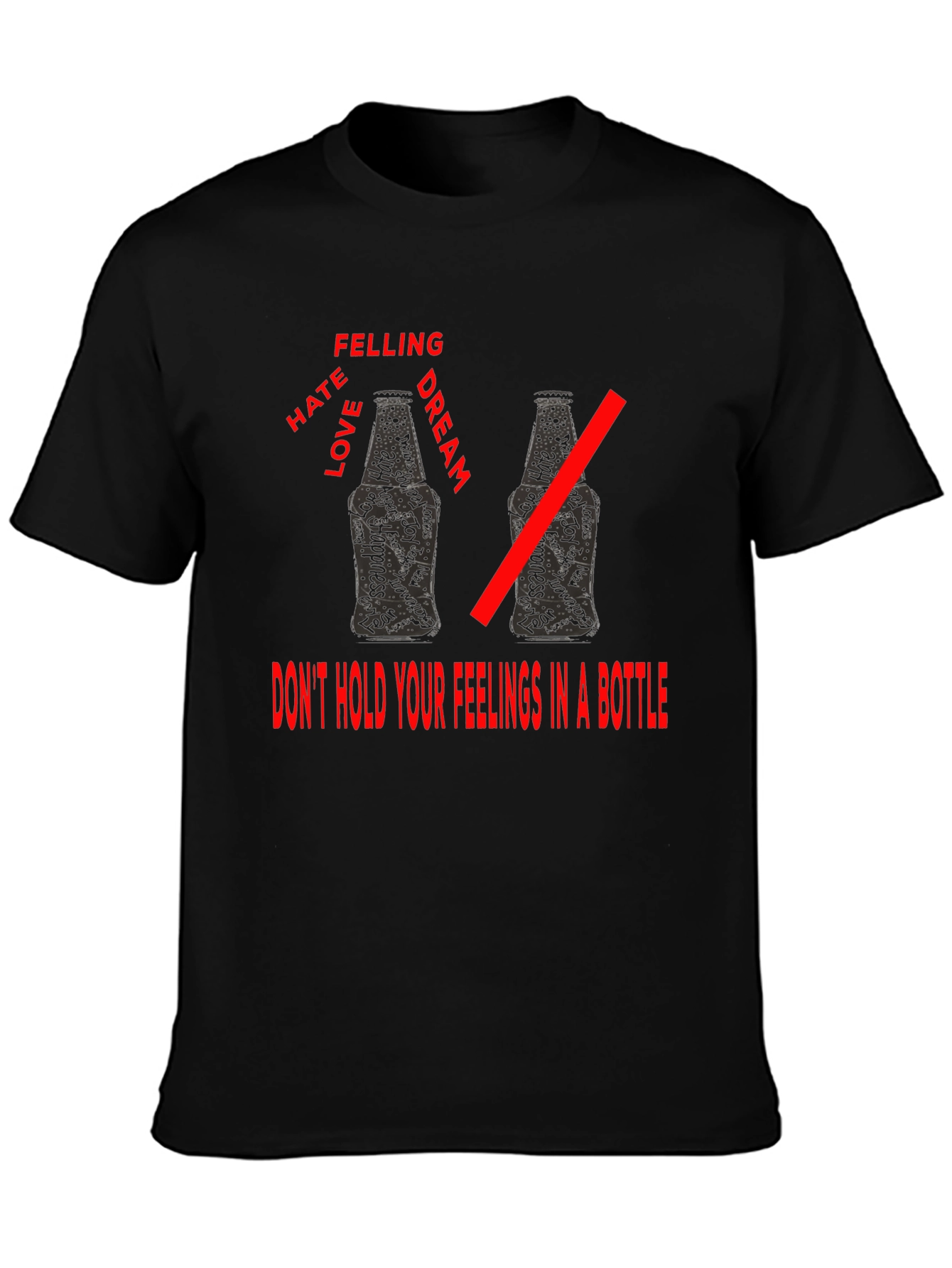 Dont Bottle Up Feelings T-Shirt
