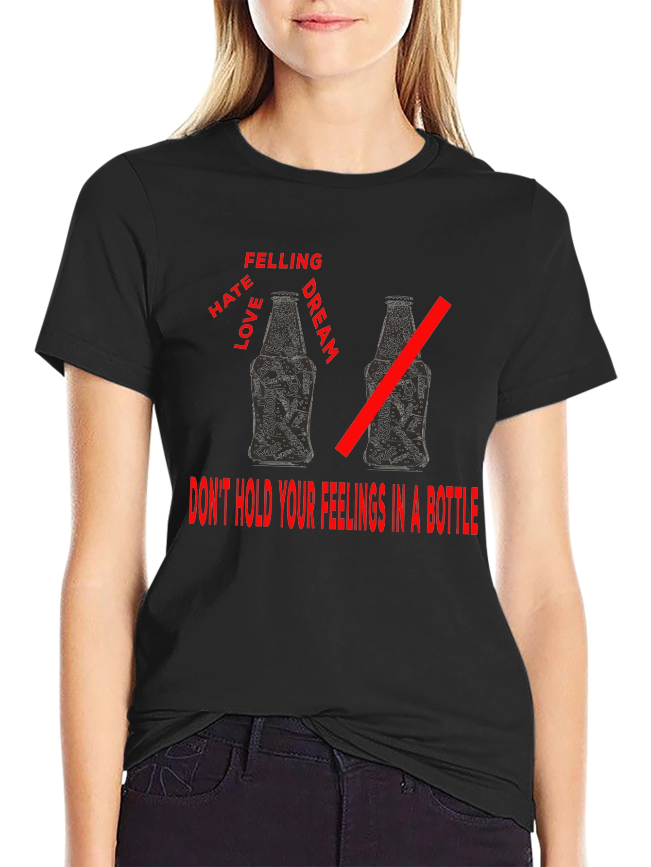 Dont Bottle Up Feelings T-Shirt