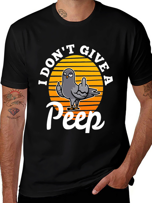 I Dont Give A Peep Graphic Tee - Funny Pigeon Shirt