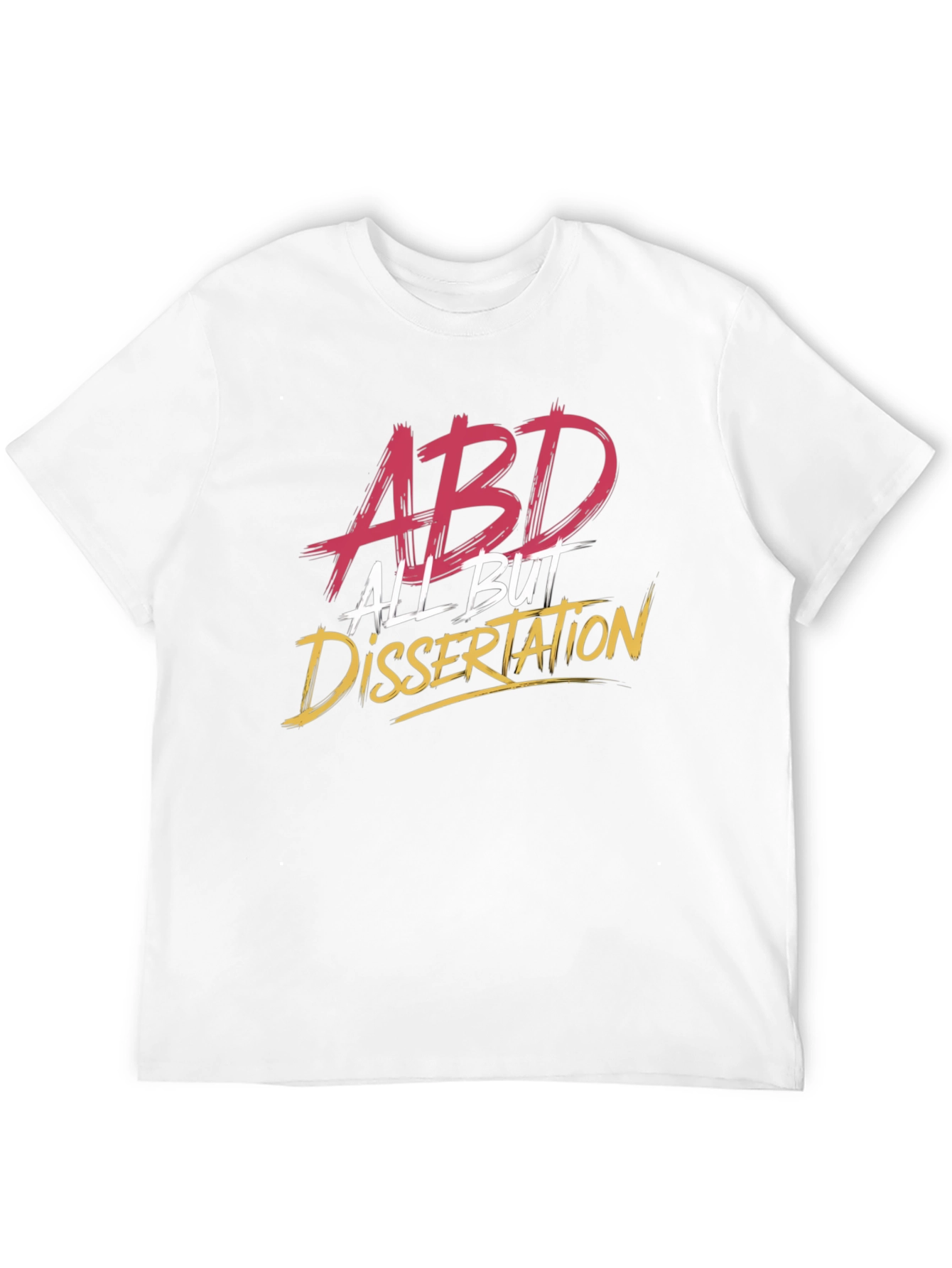 ABD All But Dissertation T-Shirt