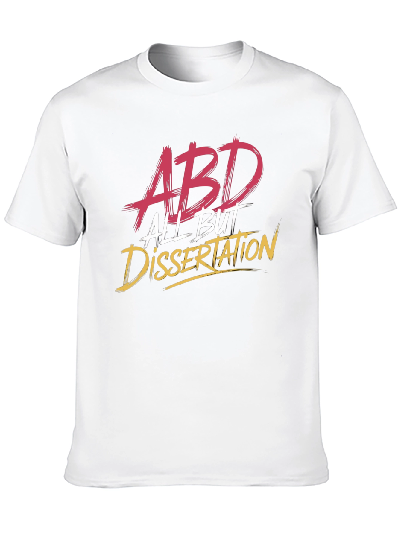 ABD All But Dissertation T-Shirt