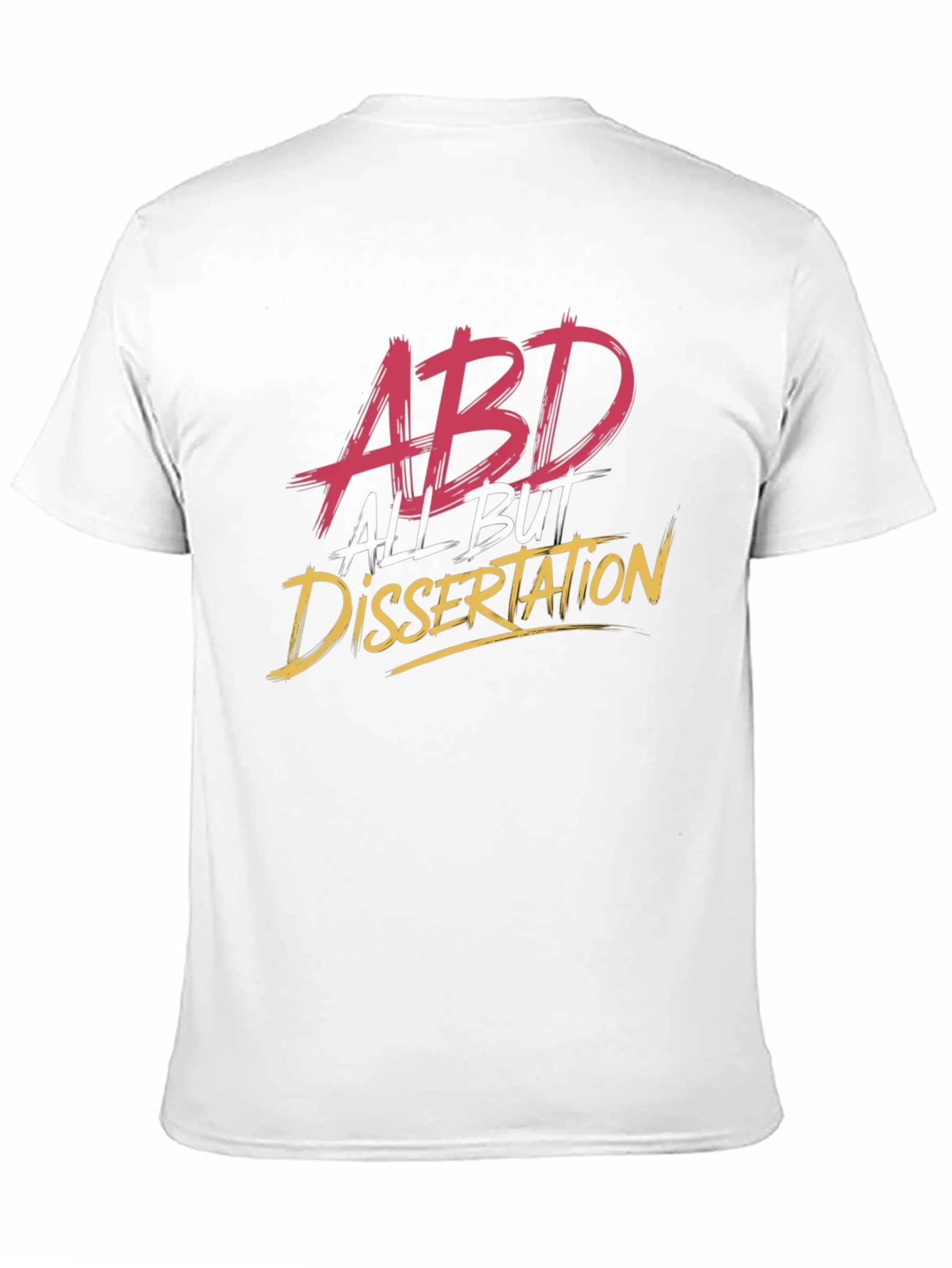 ABD All But Dissertation T-Shirt