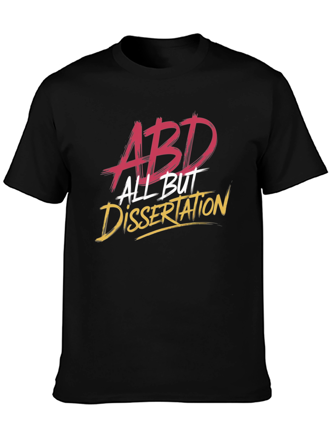 ABD All But Dissertation T-Shirt