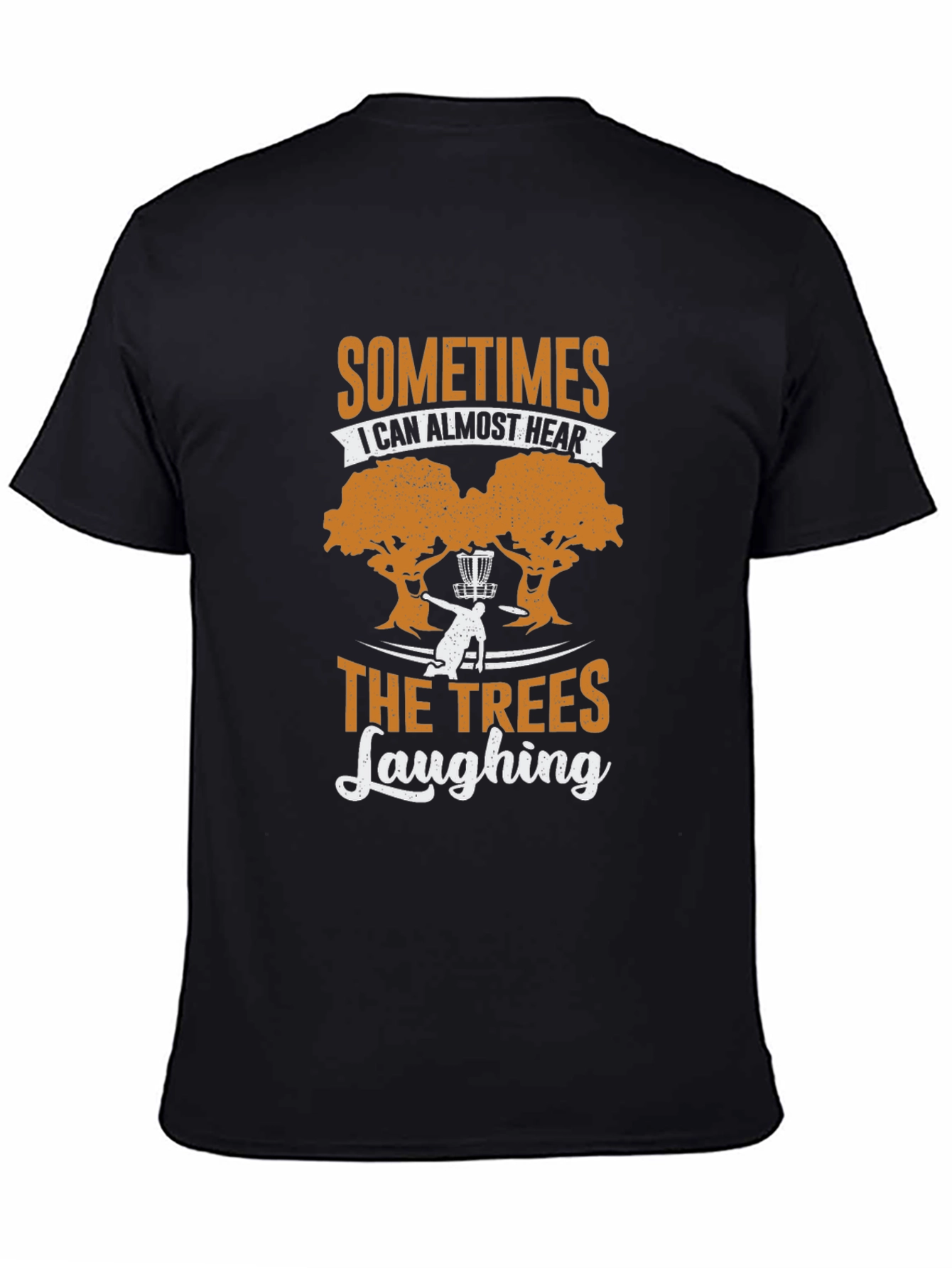 Funny Disc Golf T-Shirt - Trees Laughing Design