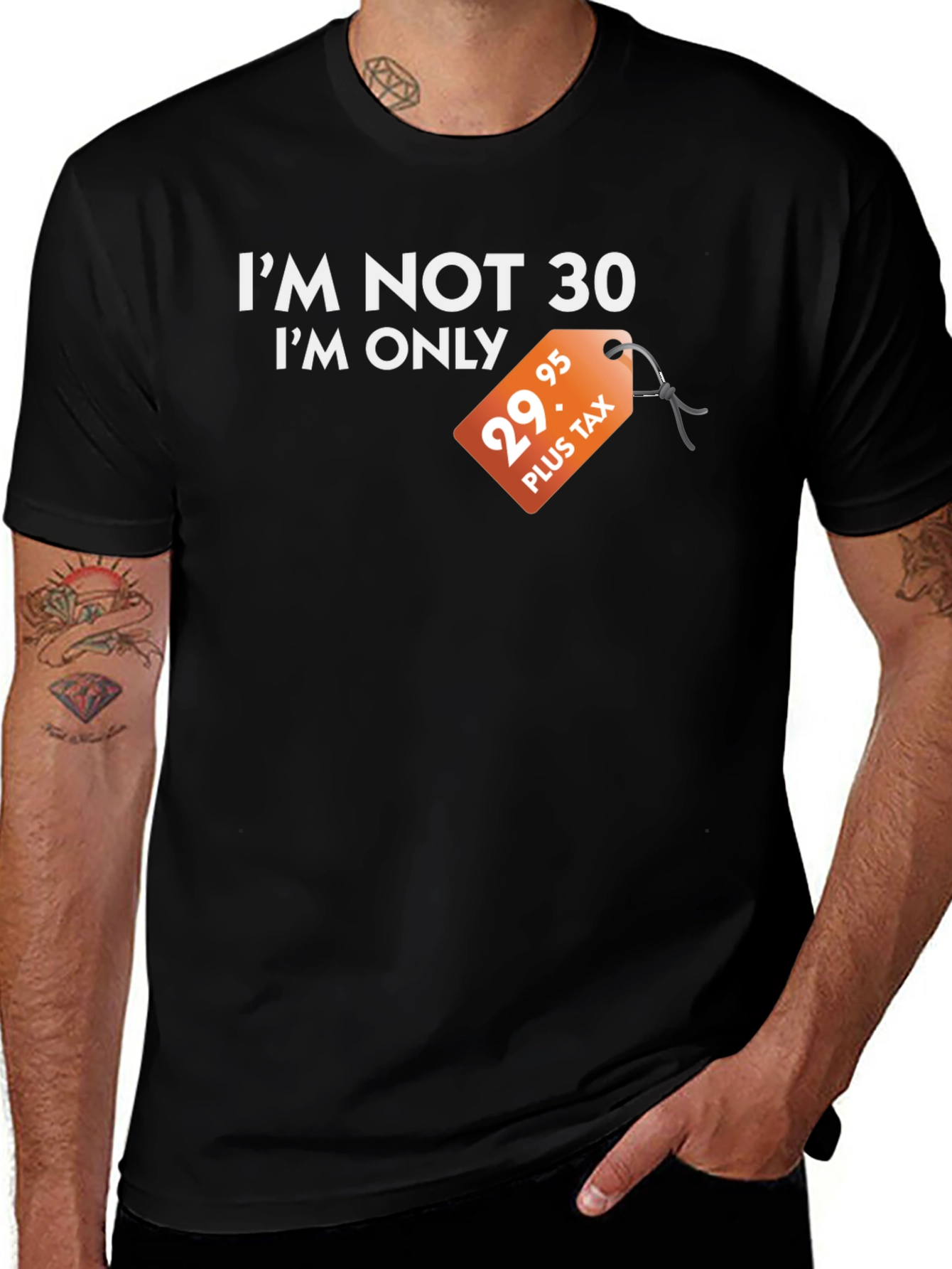 Funny Im Not 30 Black T-Shirt - Birthday Gift