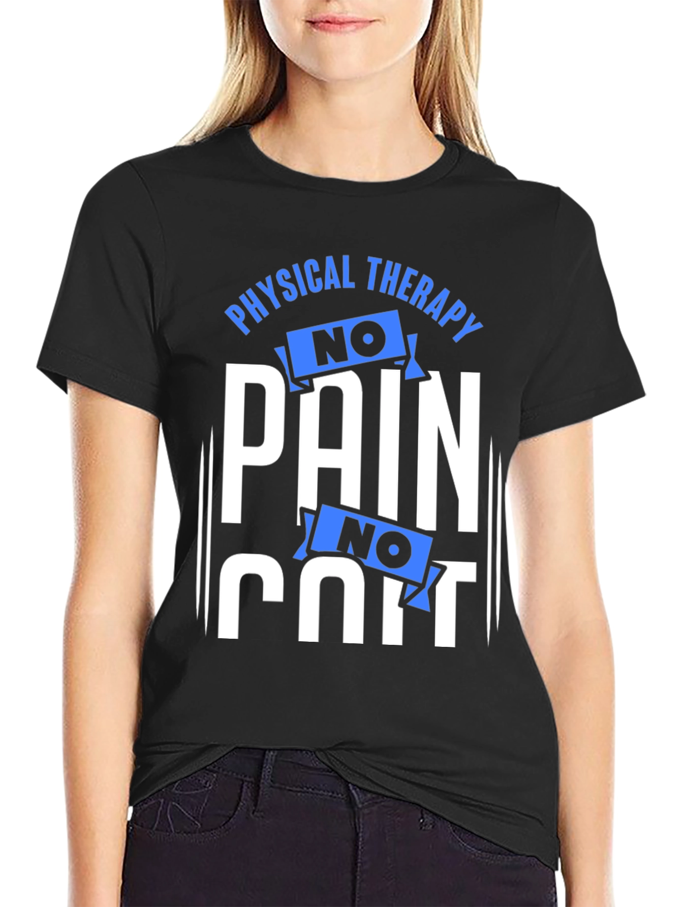 No Pain No Hurt Physical Therapy T-Shirt