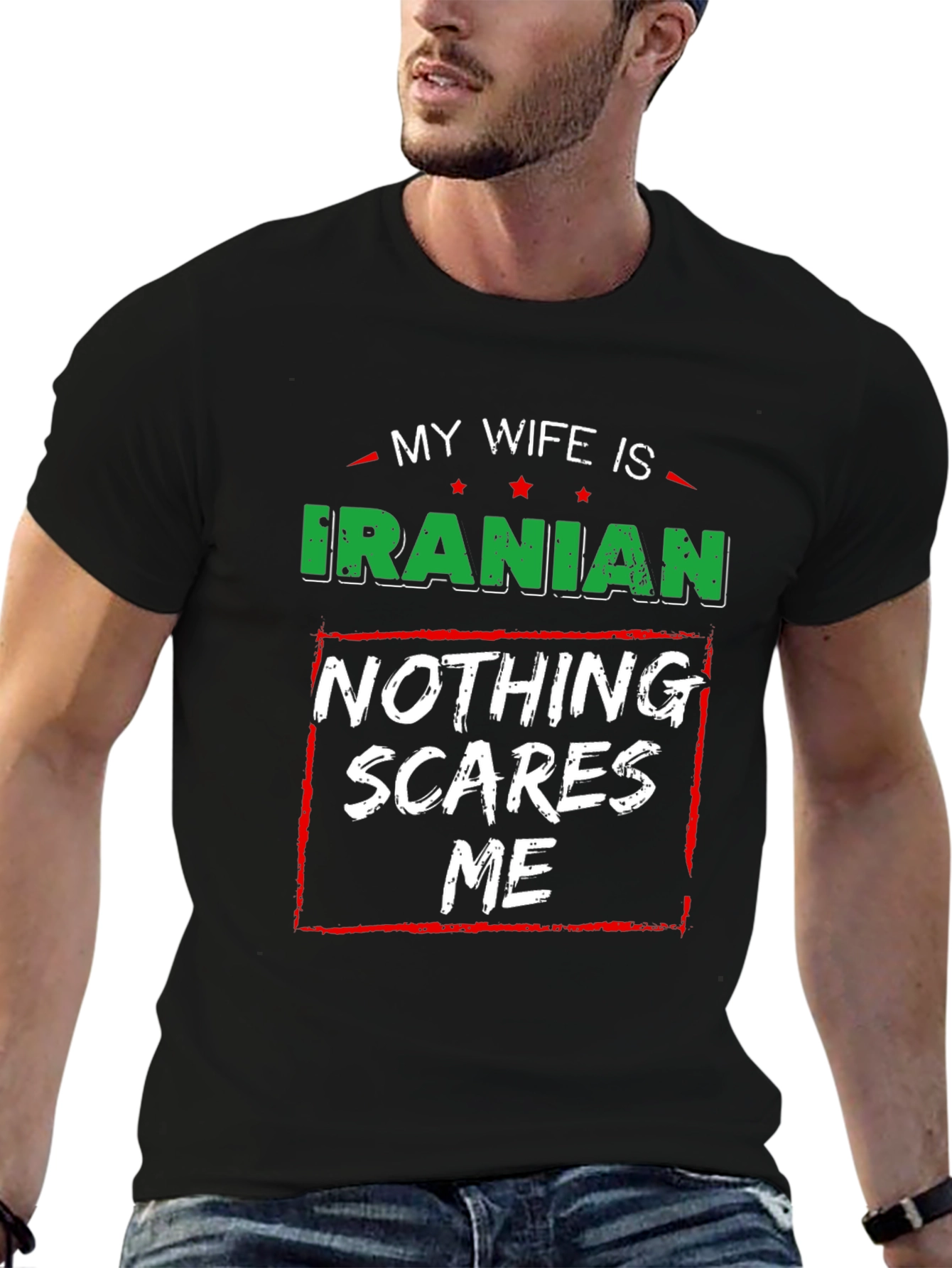 Funny Iranian Wife T-Shirt: Nothing Scares Me