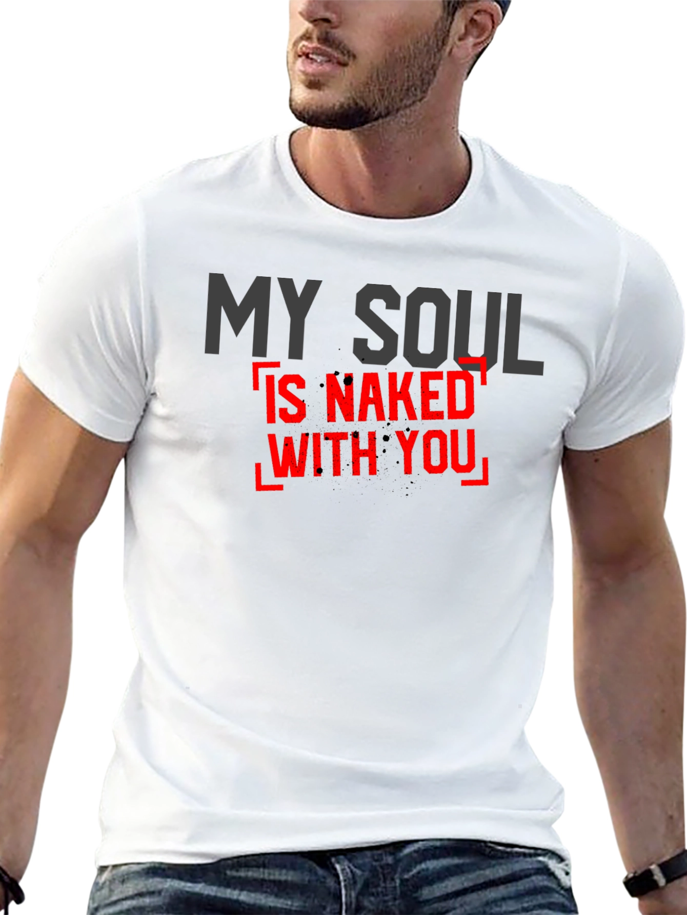 My Soul is Naked With You Graphic T-Shirt