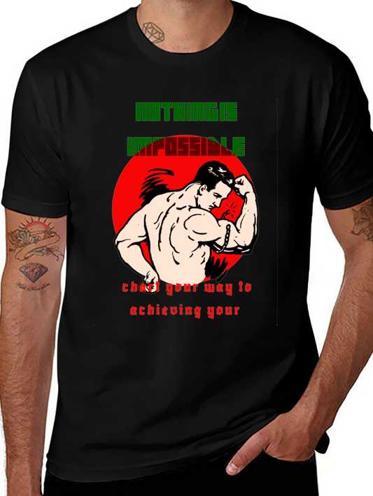 Motivational Graphic T-Shirt - Nothing is Impossible