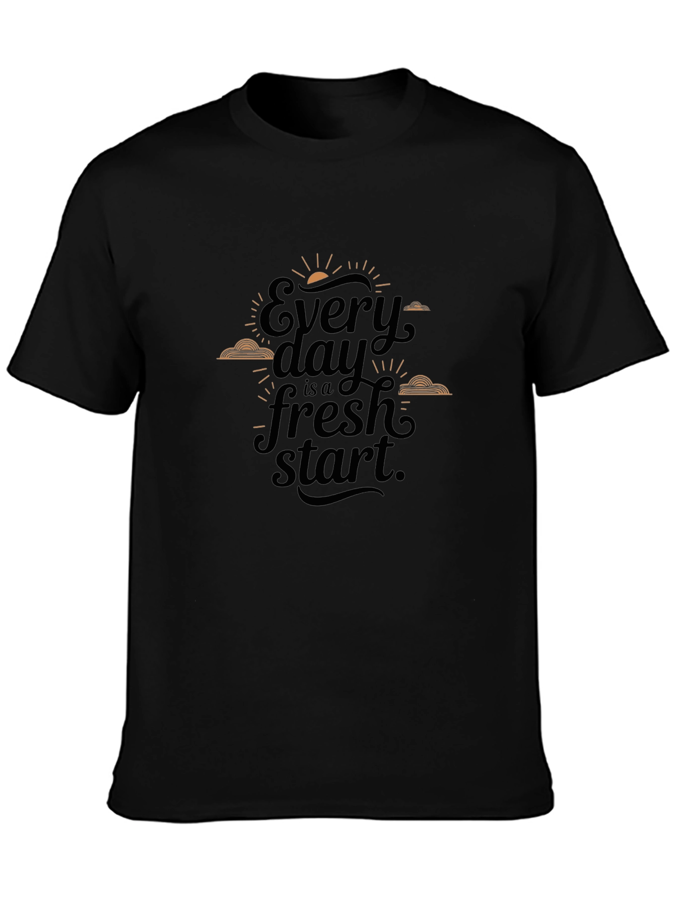 Every Day is a Fresh Start Black Graphic T-Shirt