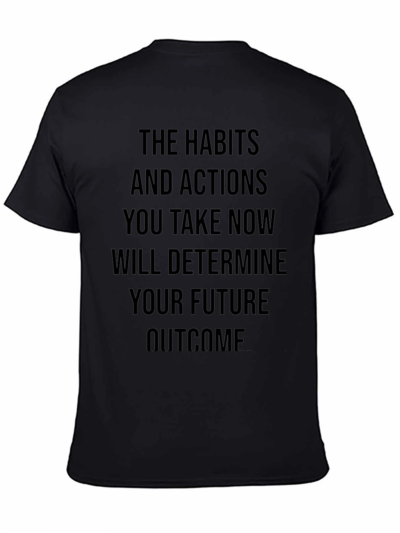 Motivational Quote Black T-Shirt