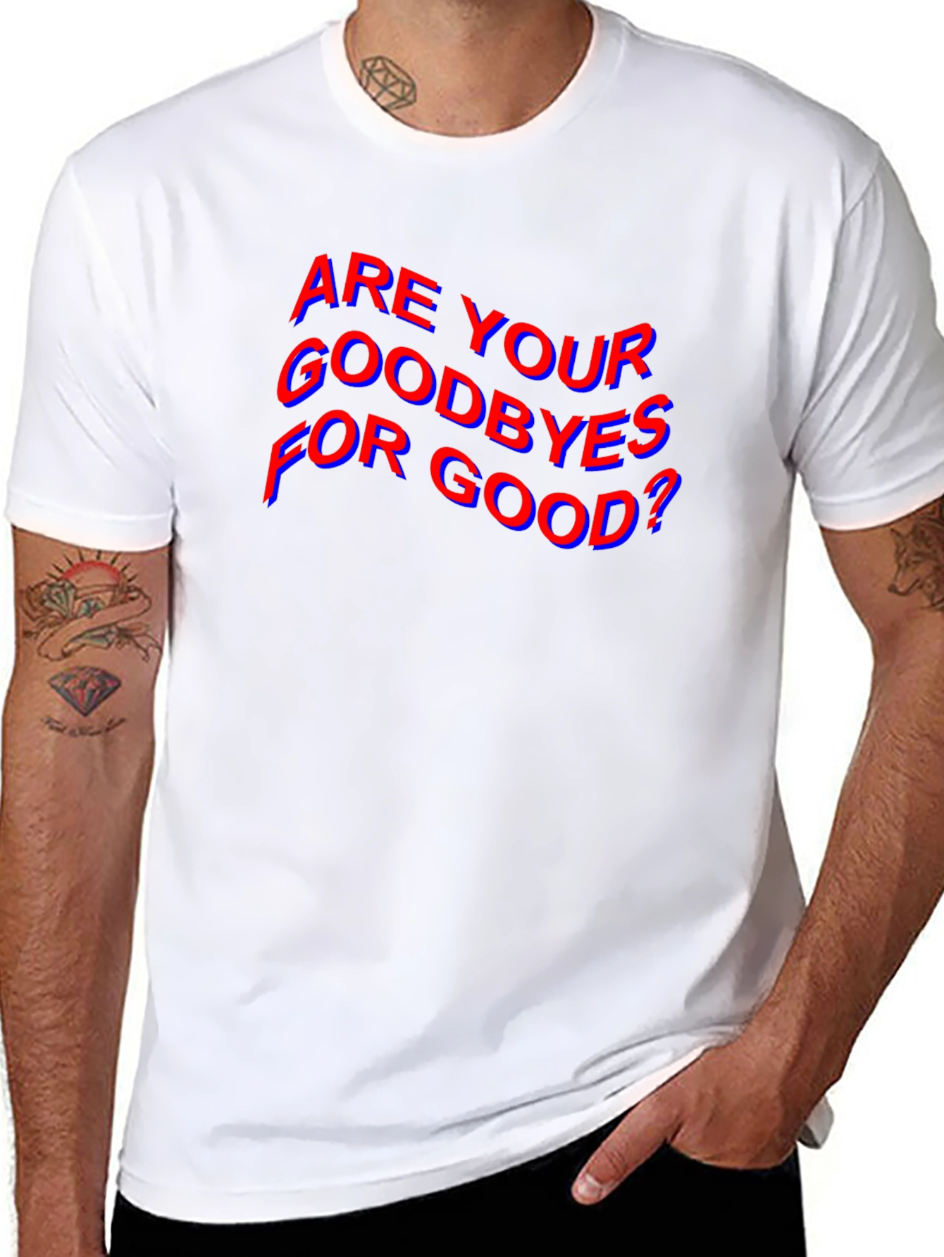 Are Your Goodbyes For Good? Black T-Shirt