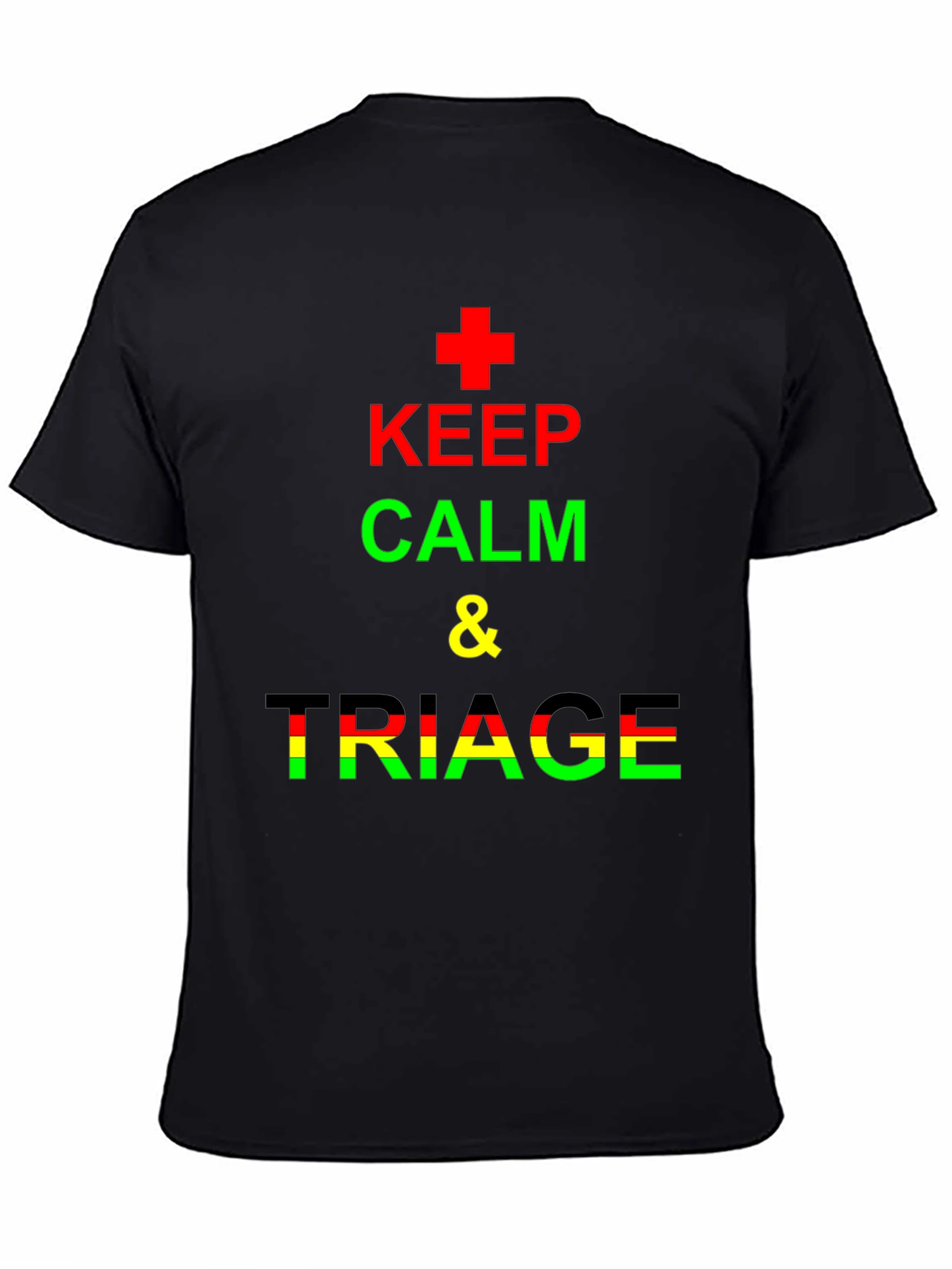 Keep Calm & Triage Crew Neck T-Shirt