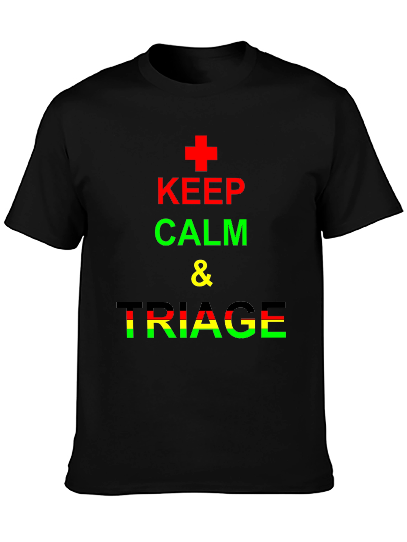 Keep Calm & Triage Crew Neck T-Shirt