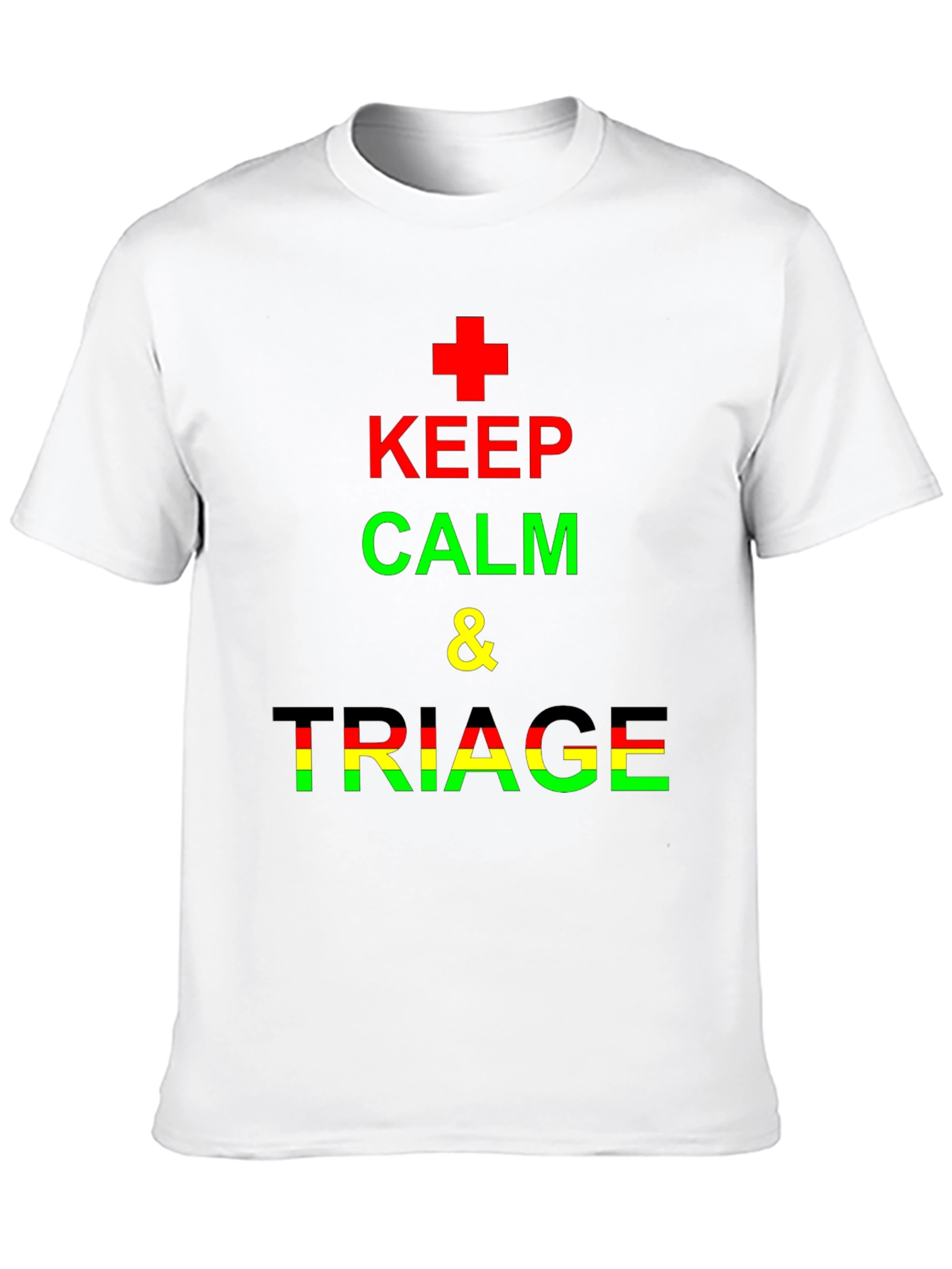 Keep Calm & Triage Crew Neck T-Shirt
