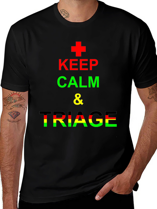 Keep Calm & Triage Crew Neck T-Shirt