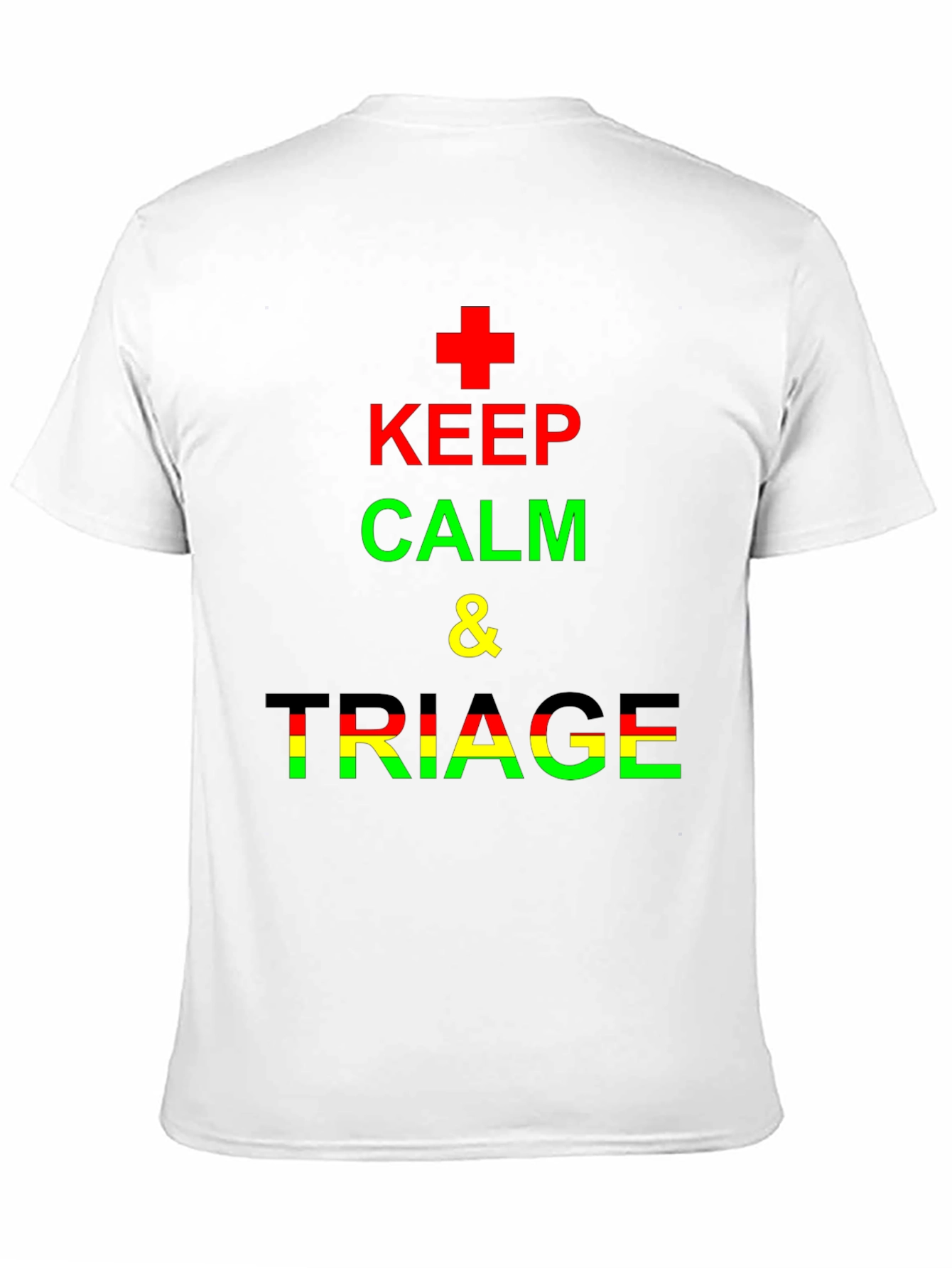 Keep Calm & Triage Crew Neck T-Shirt