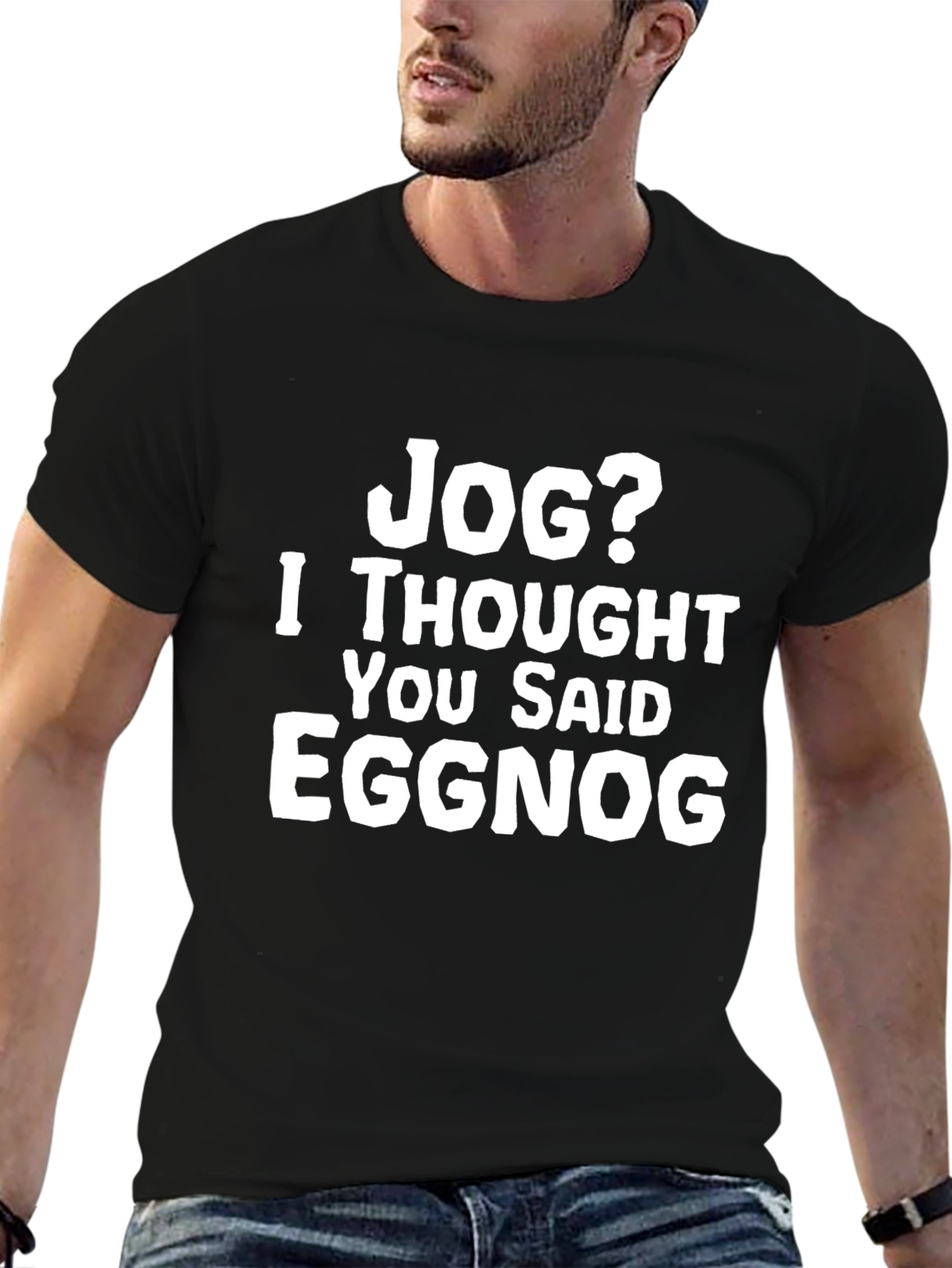 Jog? Eggnog Graphic Tee - Funny Holiday T-Shirt