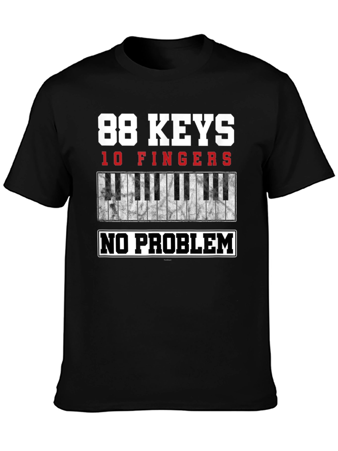 88 Keys 10 Fingers Piano Player T-Shirt