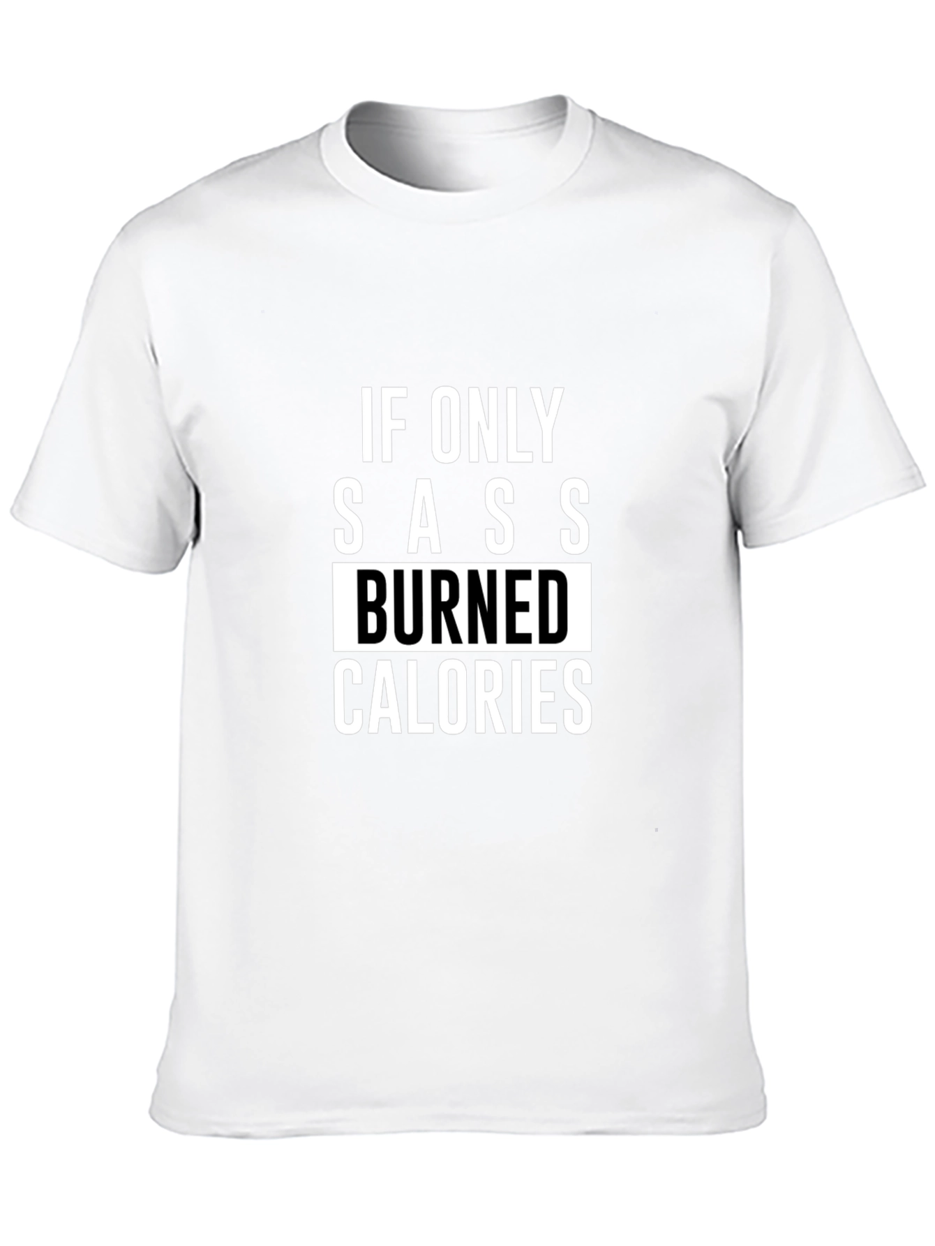 Sassy Calorie Burn T-Shirt