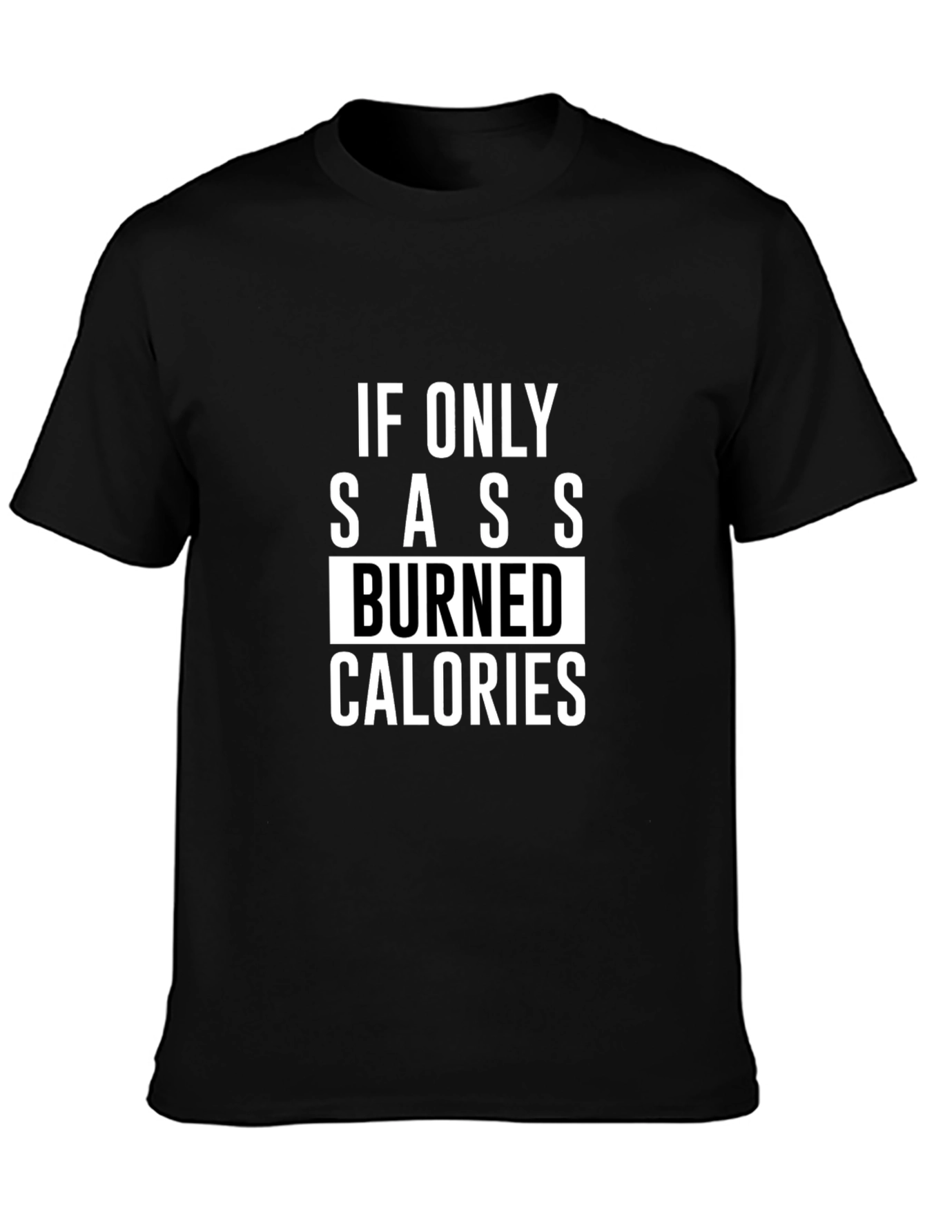 Sassy Calorie Burn T-Shirt