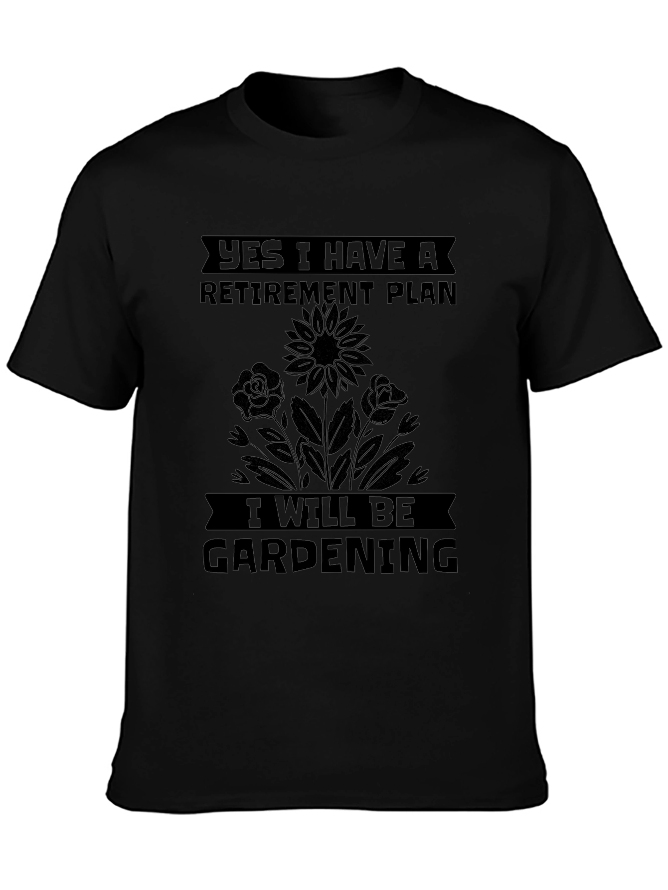 Retirement Plan Gardening T-Shirt