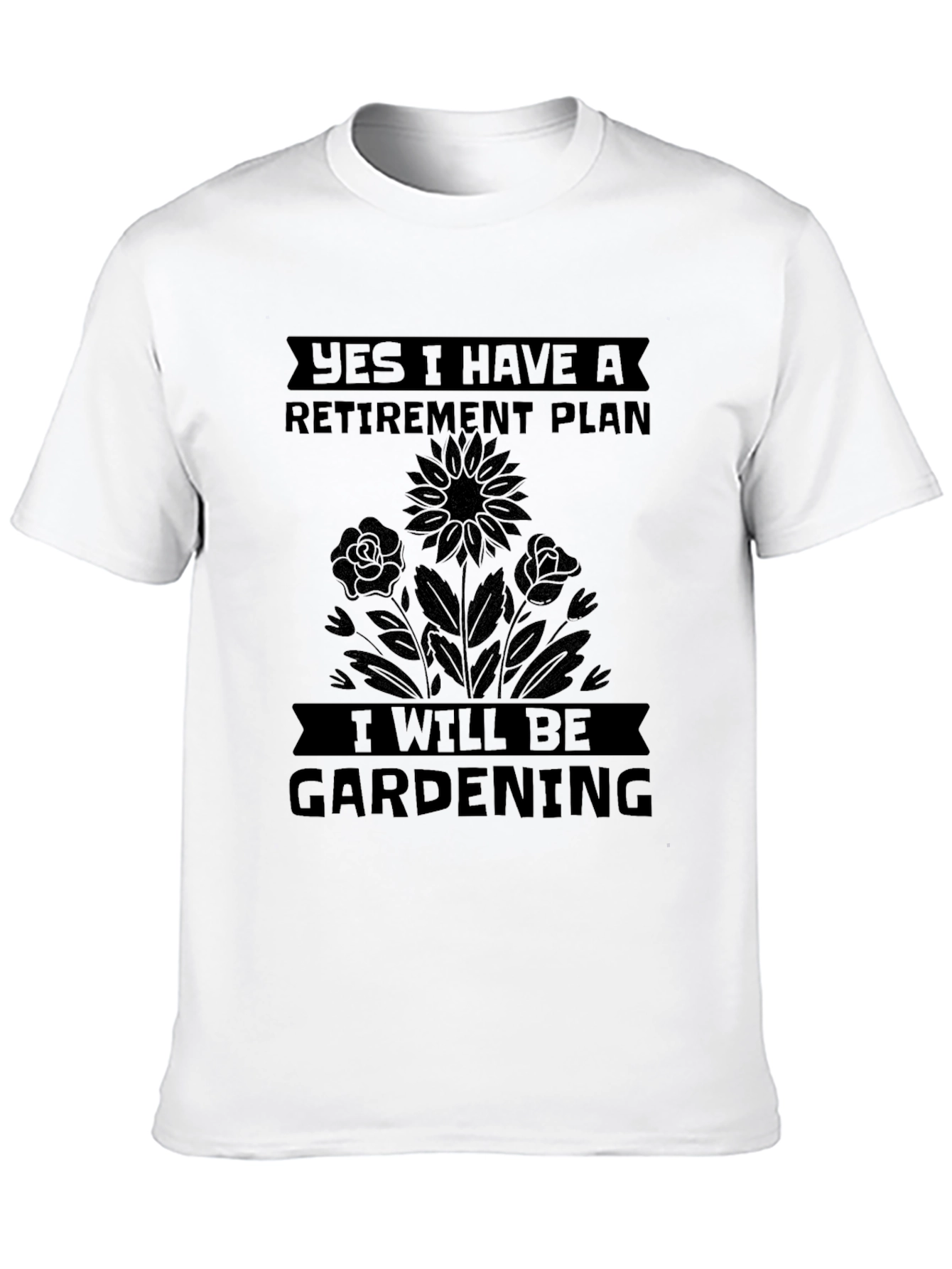 Retirement Plan Gardening T-Shirt