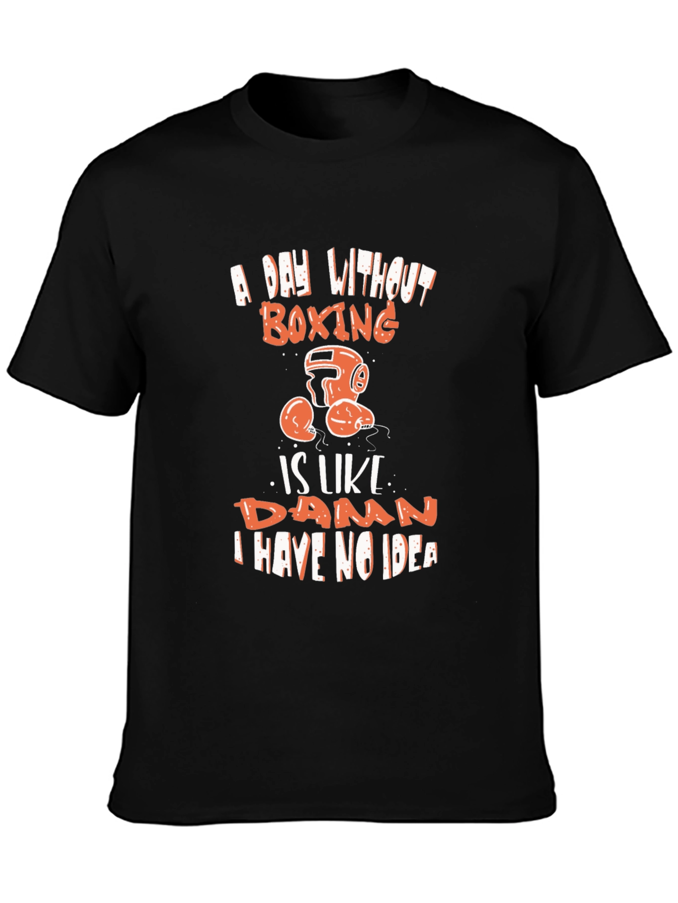 Boxing T-Shirt - A Day Without Boxing