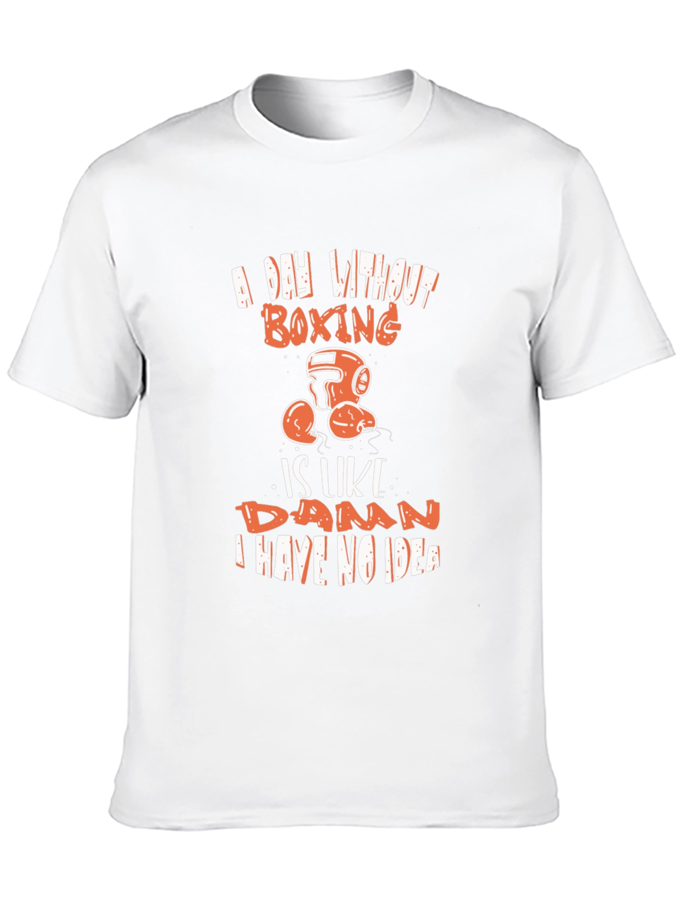 Boxing T-Shirt - A Day Without Boxing