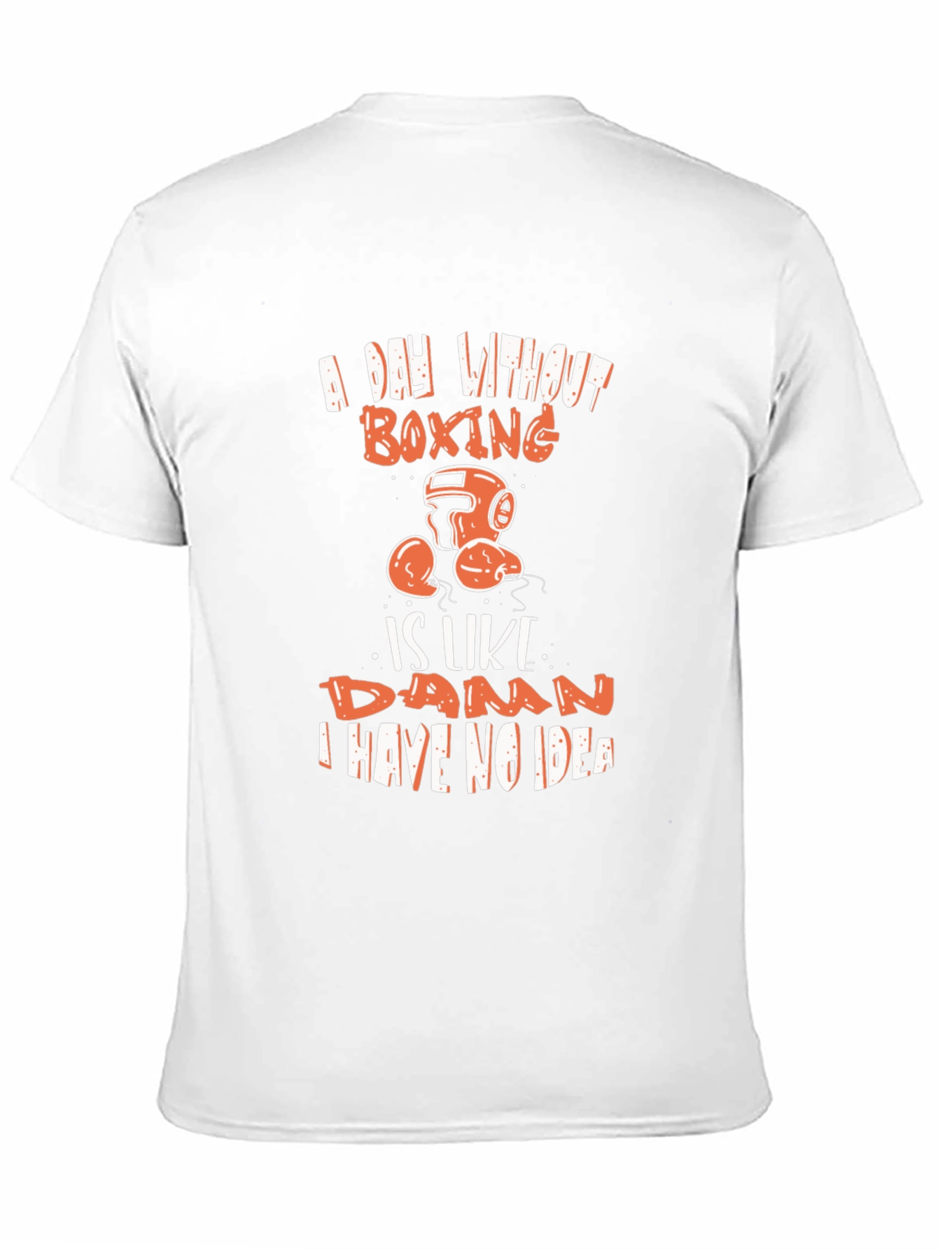 Boxing T-Shirt - A Day Without Boxing
