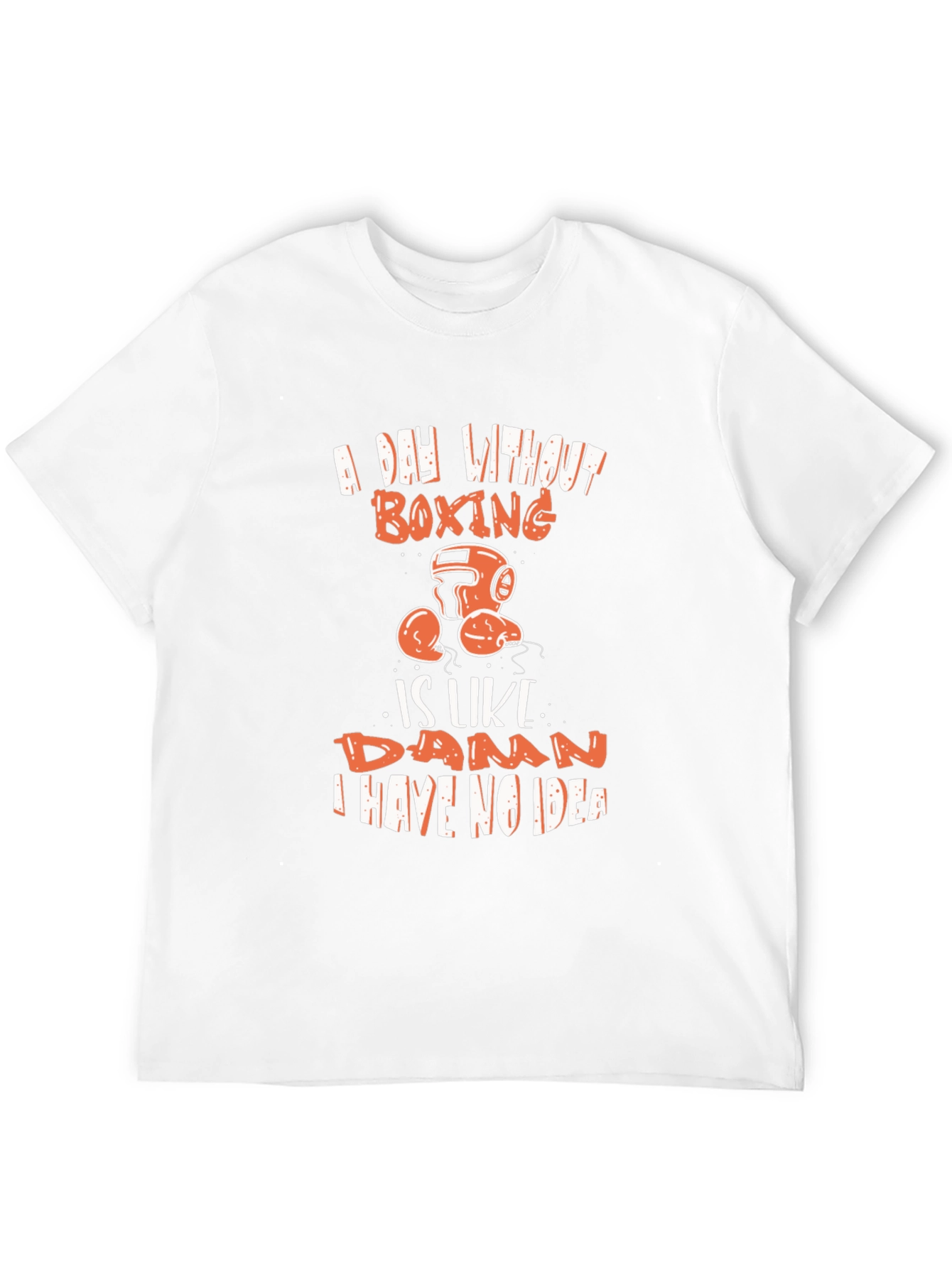 Boxing T-Shirt - A Day Without Boxing