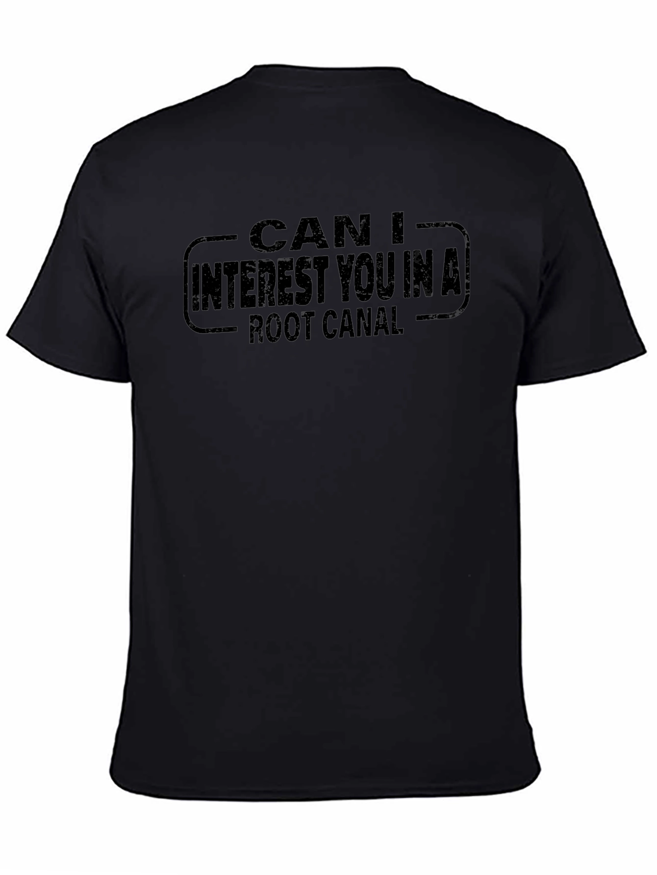 Can I Interest You In A Root Canal? T-Shirt