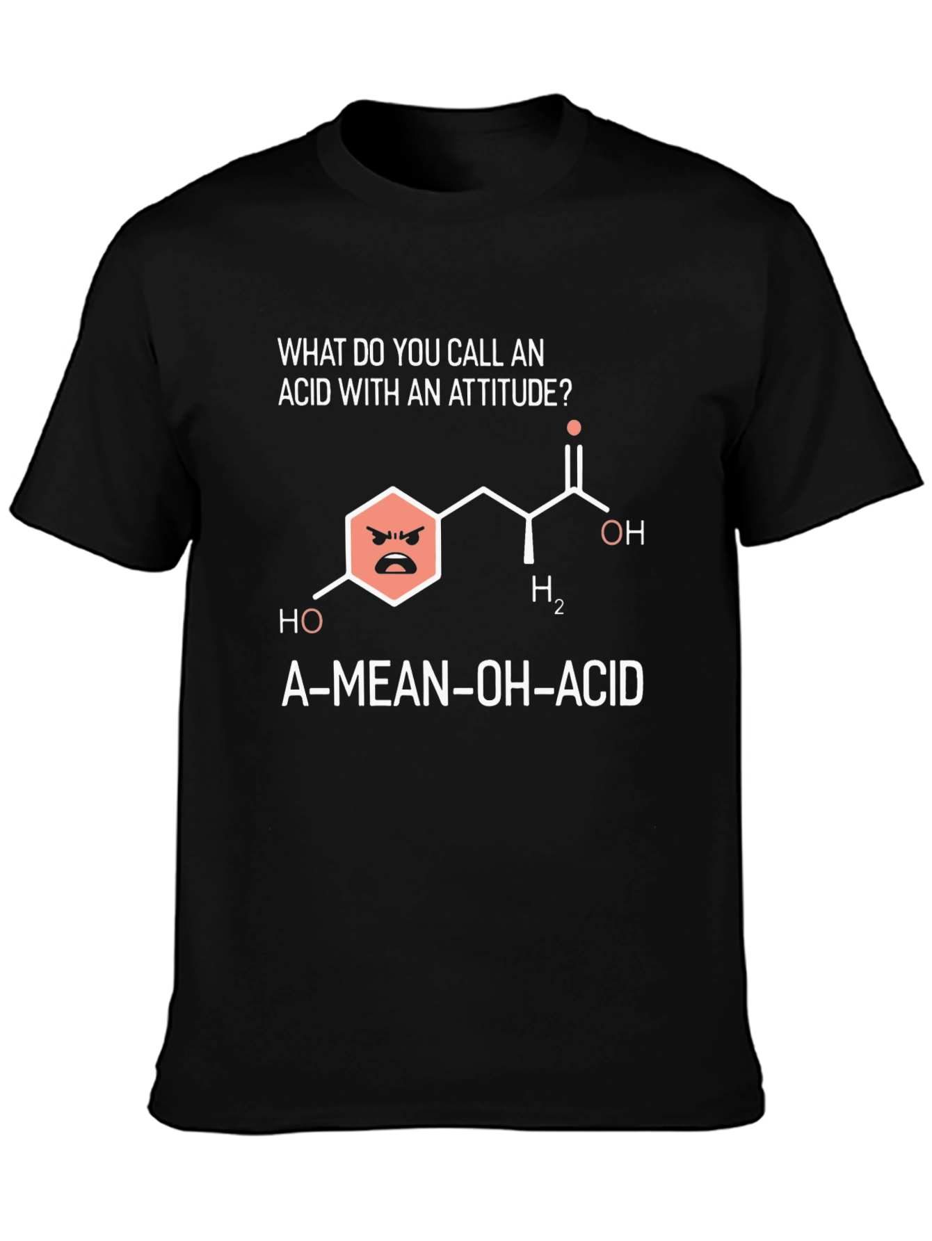 Funny Chemistry T-Shirt - A-Mean-OH-Acid Joke Tee