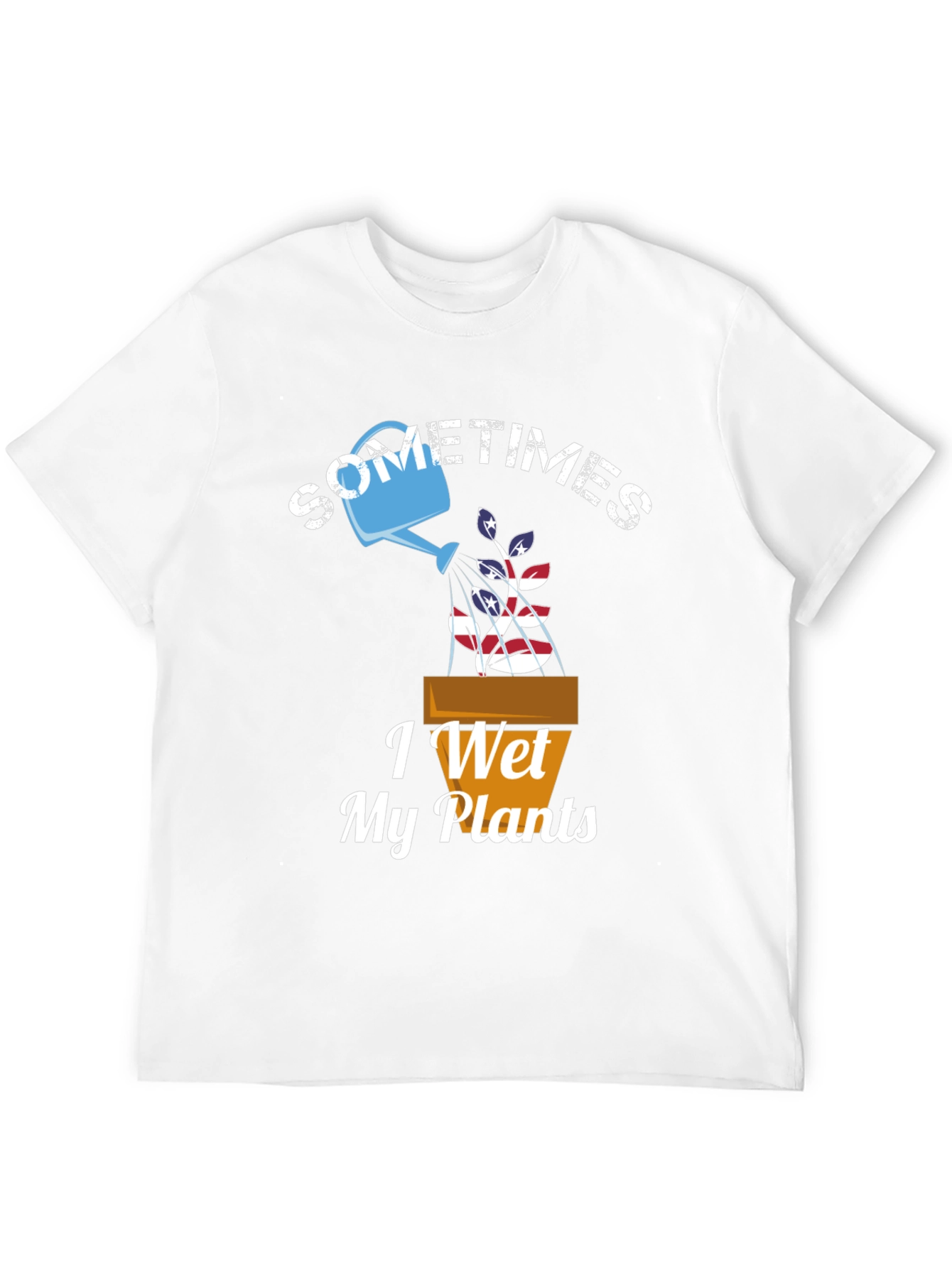 Sometimes I Wet My Plants Graphic T-Shirt
