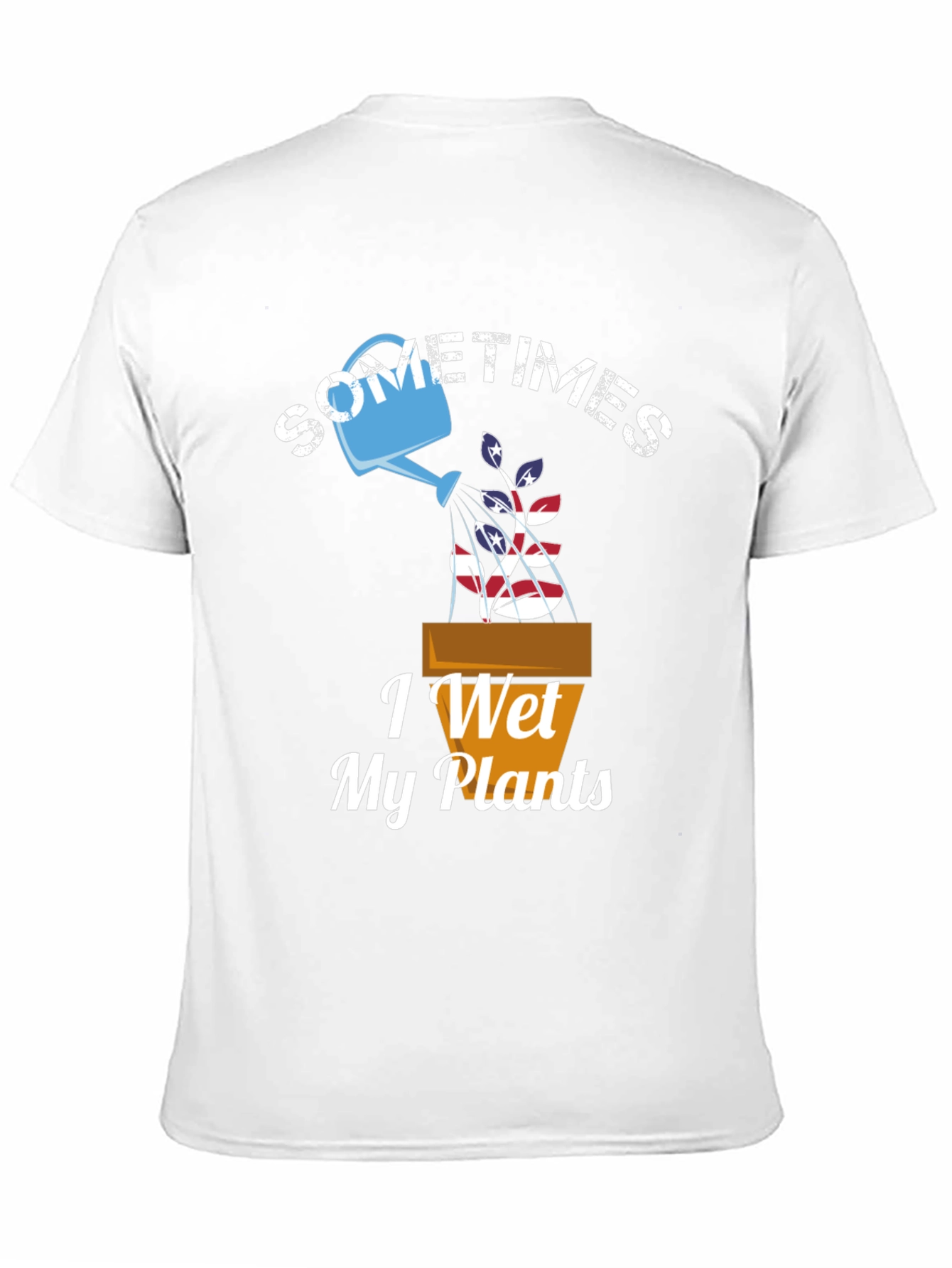 Sometimes I Wet My Plants Graphic T-Shirt