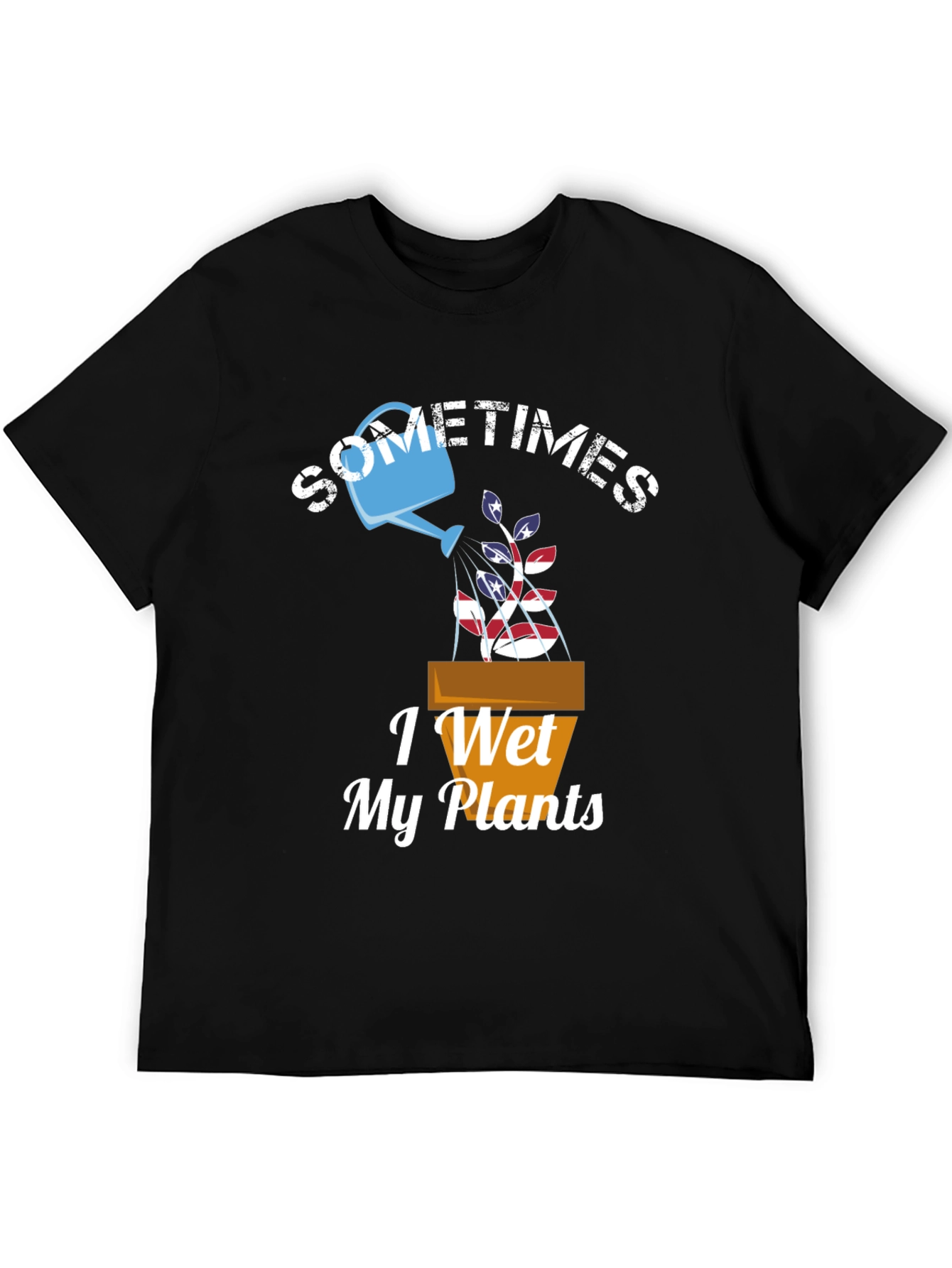 Sometimes I Wet My Plants Graphic T-Shirt