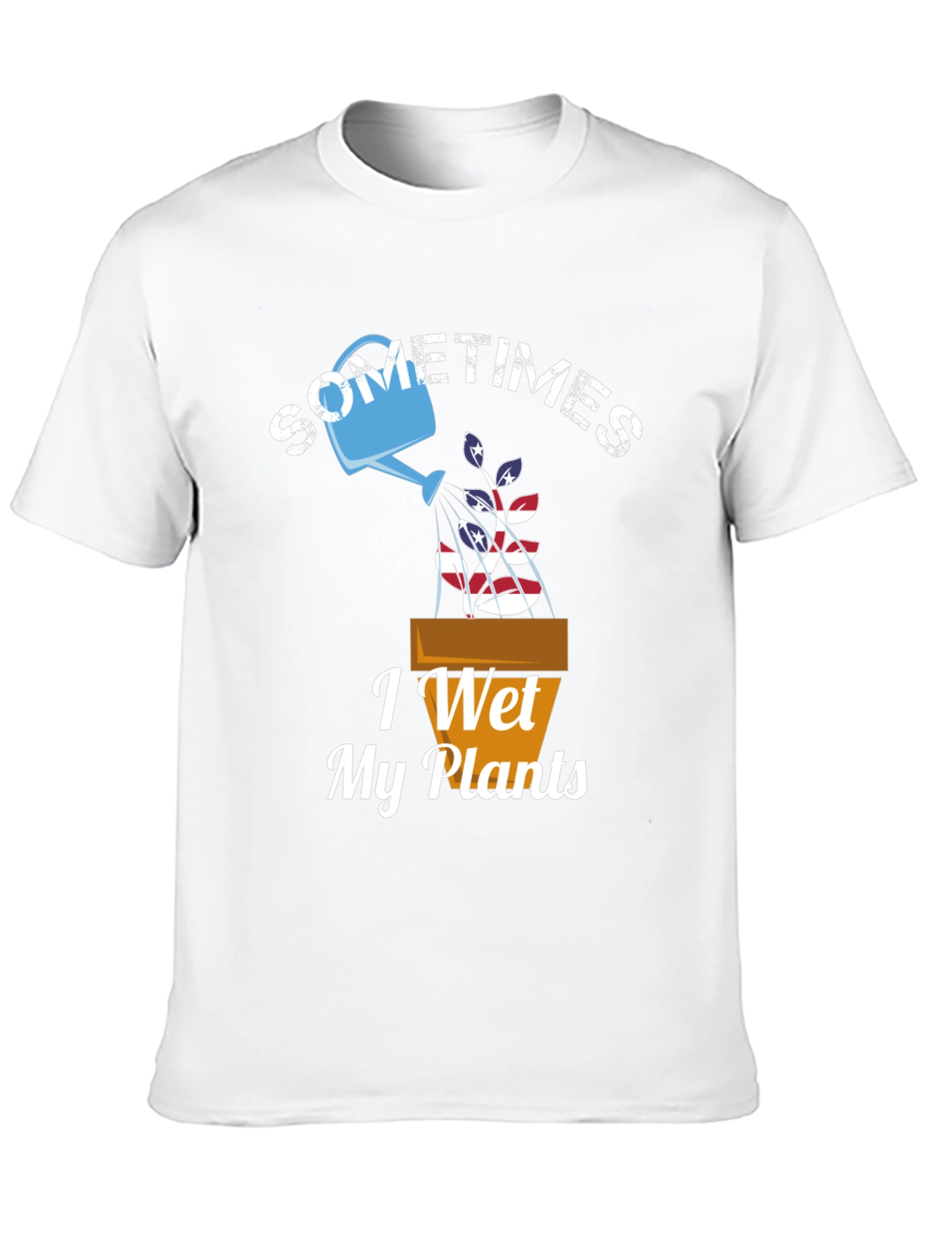 Sometimes I Wet My Plants Graphic T-Shirt