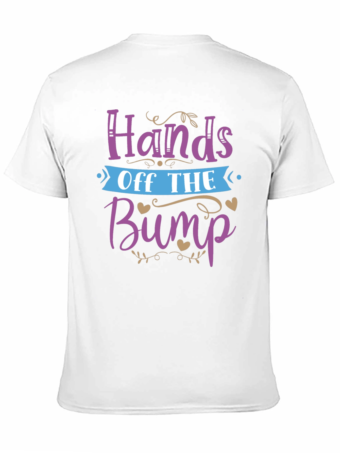 Hands Off The Bump Maternity T-Shirt