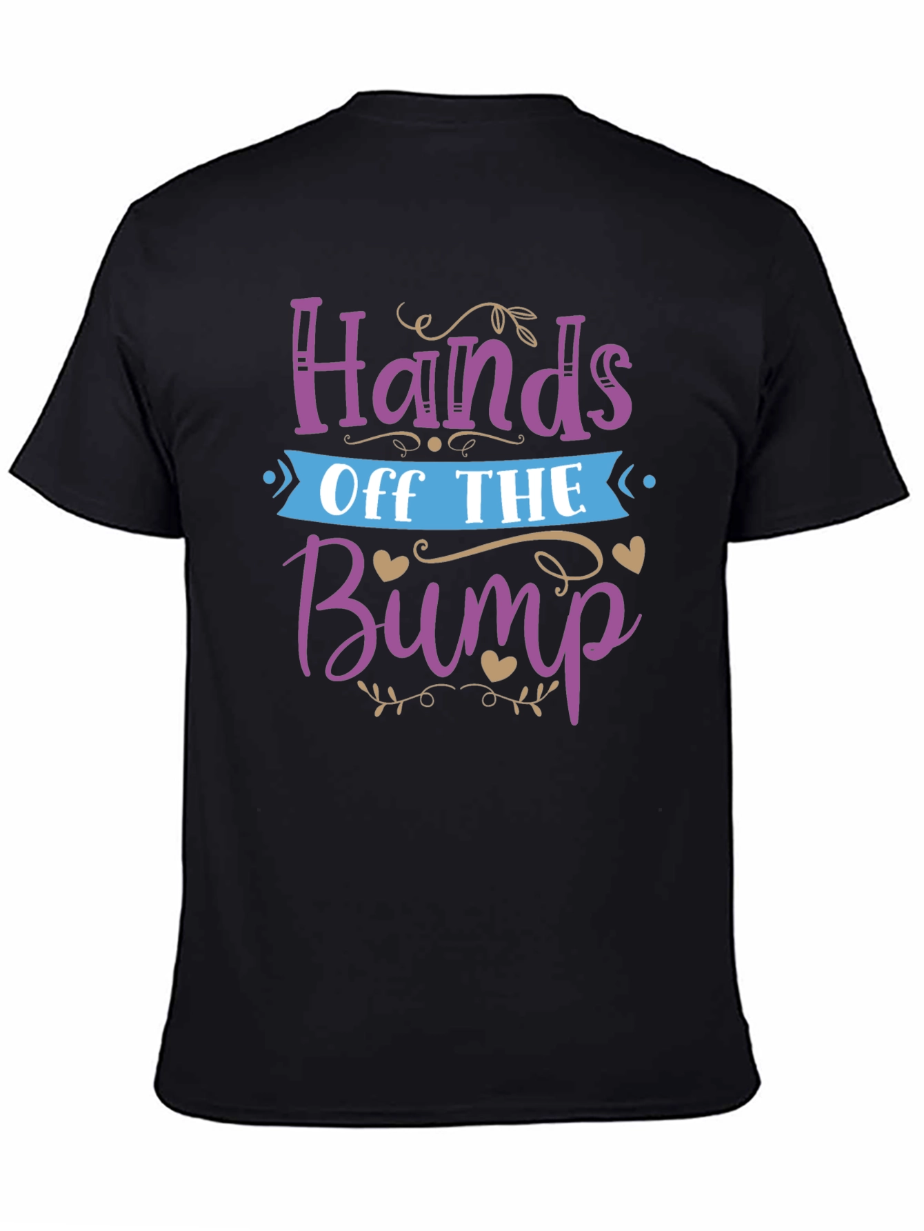 Hands Off The Bump Maternity T-Shirt