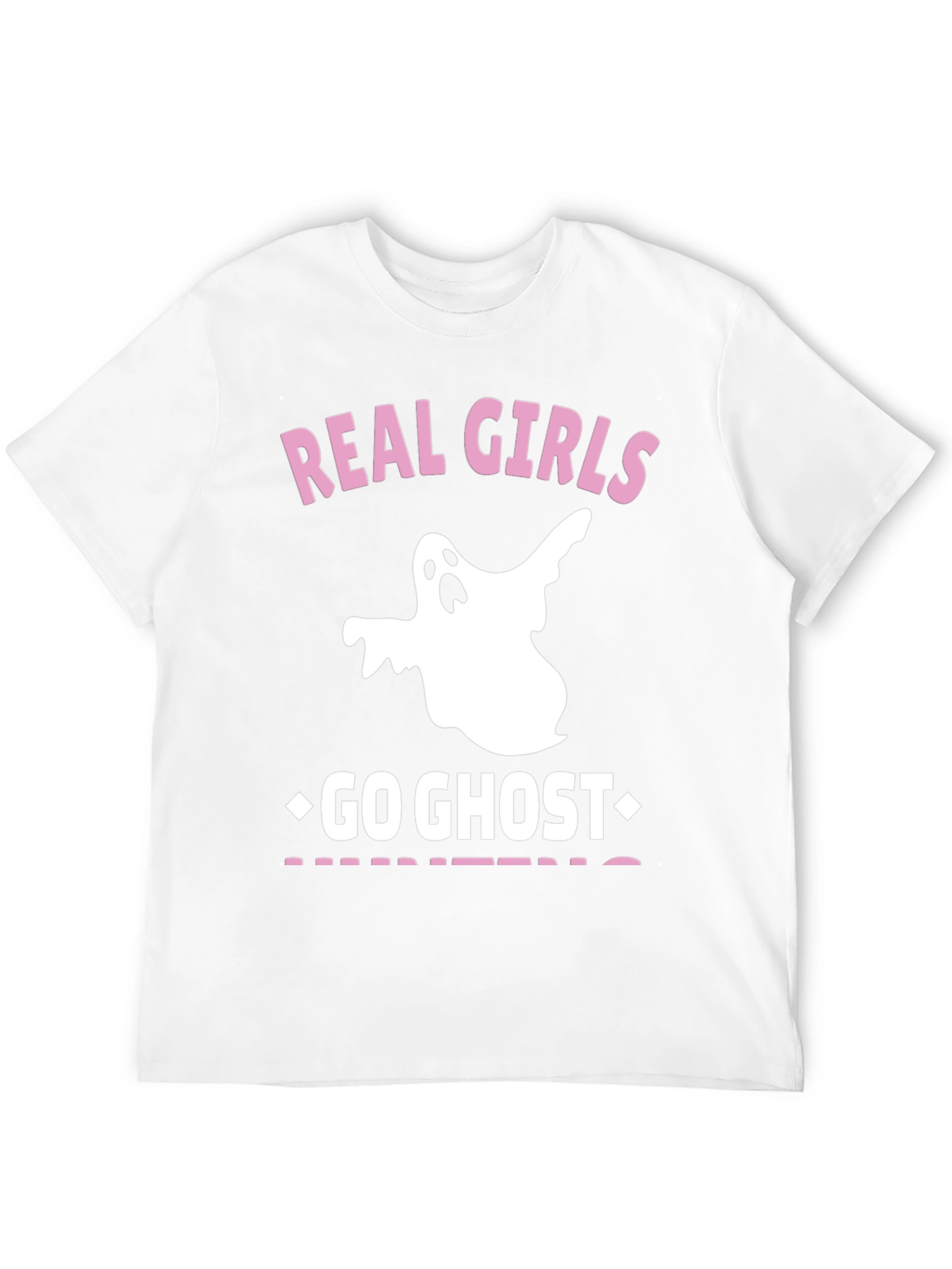Real Girls Go Ghost Hunting Graphic Tee