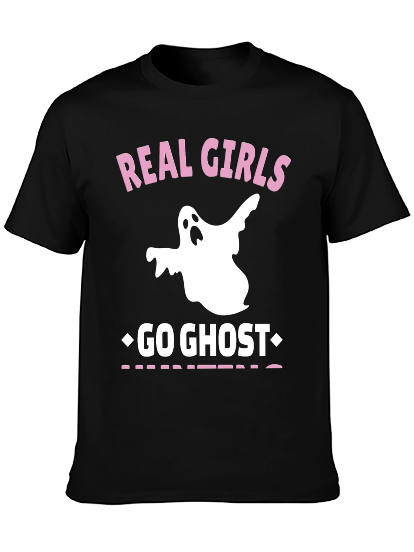 Real Girls Go Ghost Hunting Graphic Tee