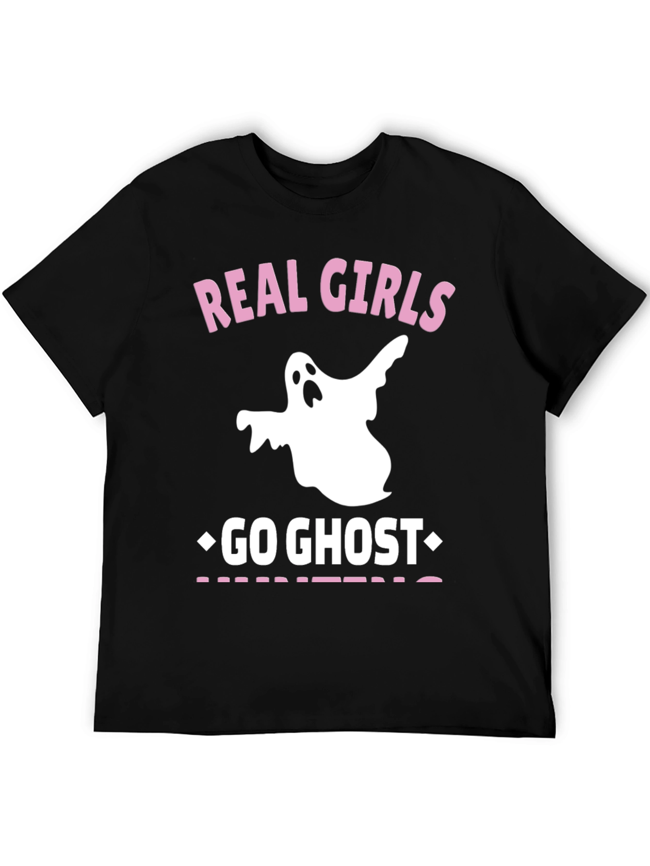 Real Girls Go Ghost Hunting Graphic Tee