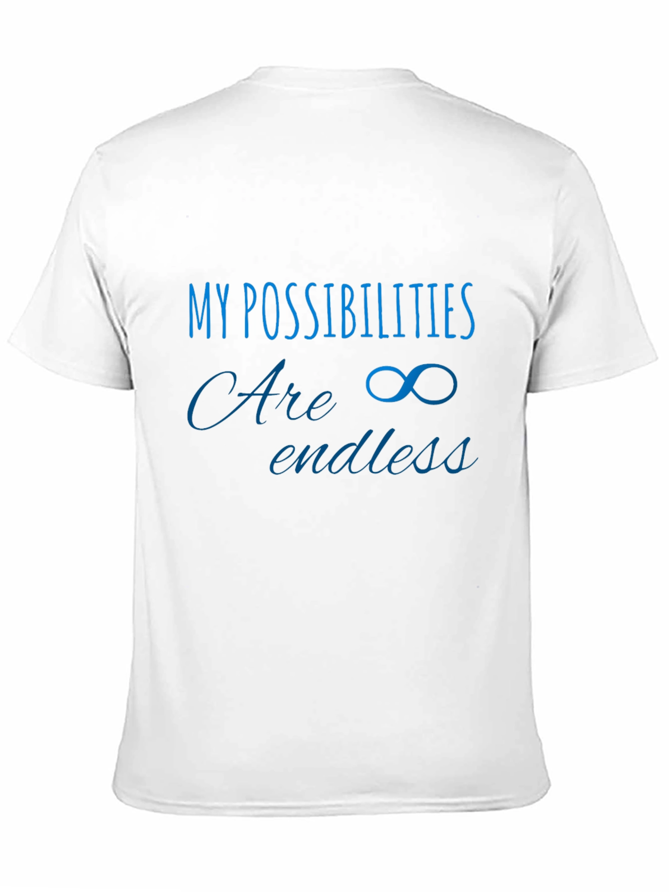 Inspirational Possibilities T-Shirt - Endless Potential
