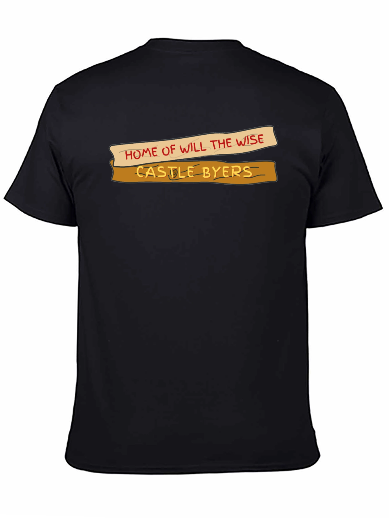 Castle Byers T-Shirt - Home of Will the Wise