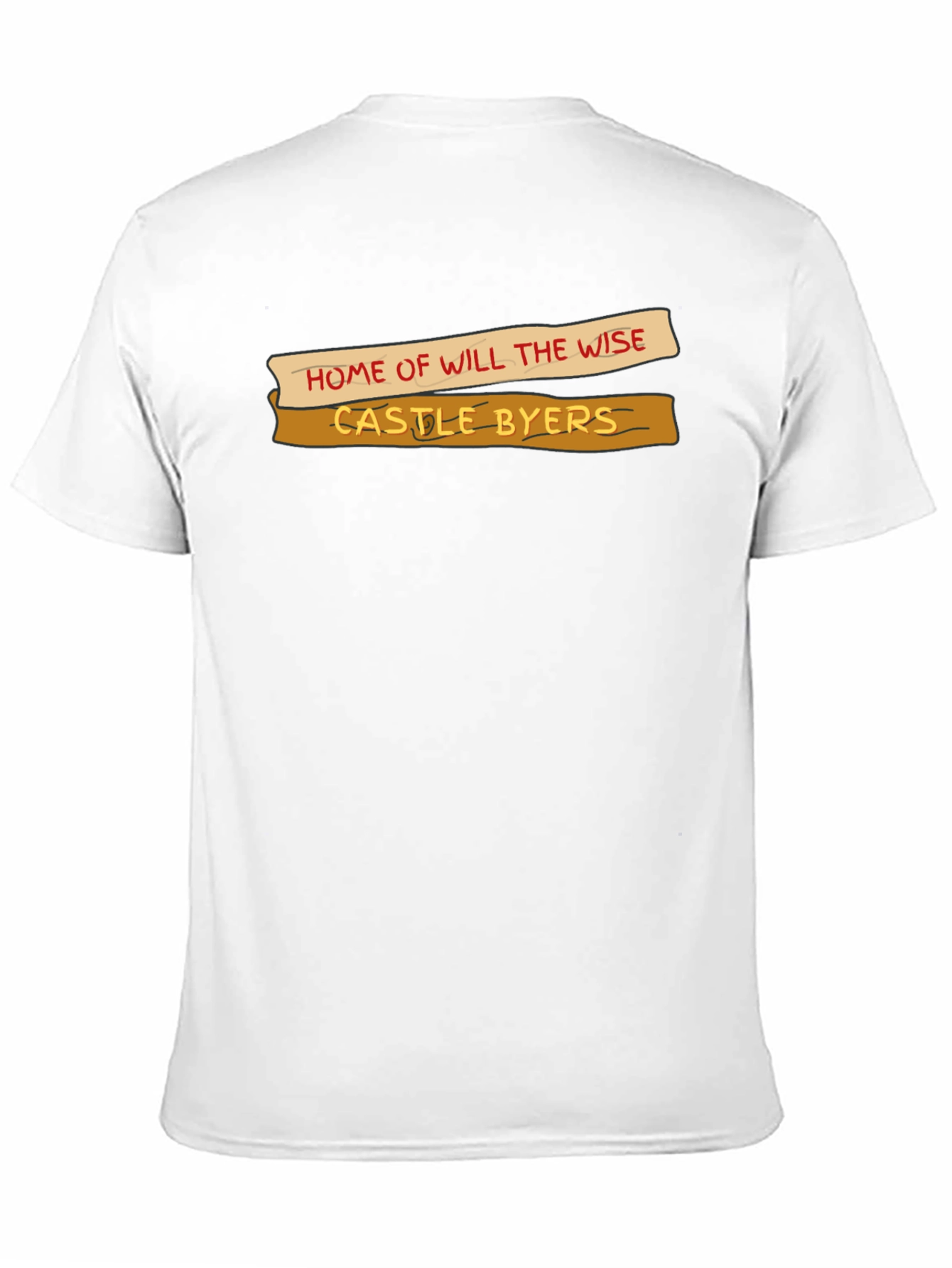Castle Byers T-Shirt - Home of Will the Wise
